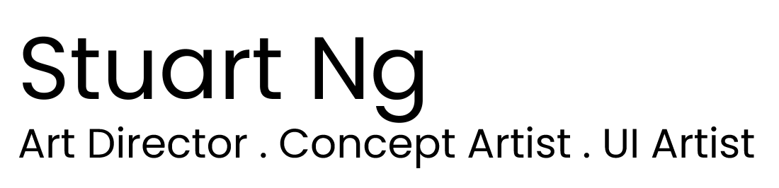 Stuart Ng . Art Director . Concept Artist . UI Artist