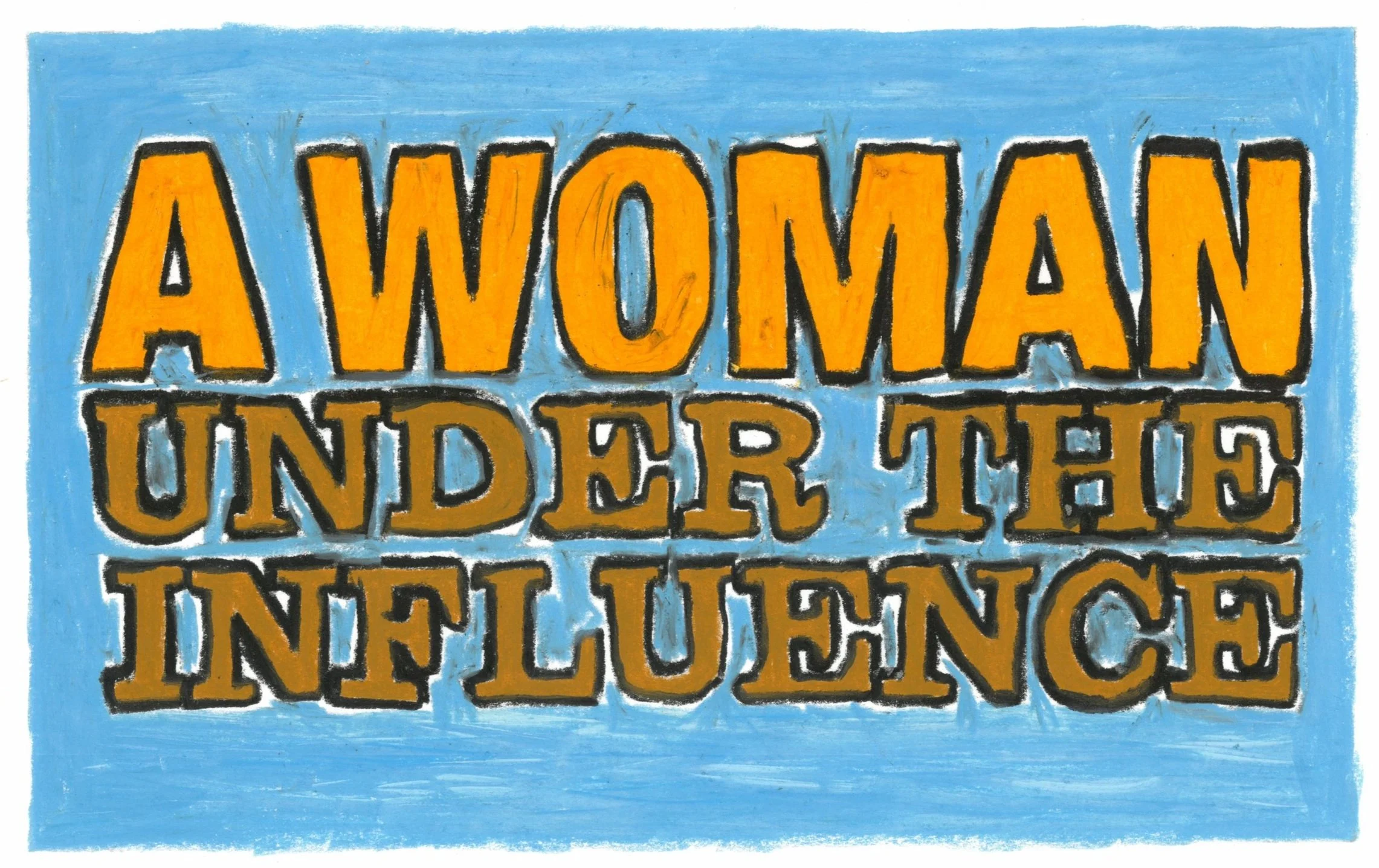 a+woman+under+the+influence+website.jpg