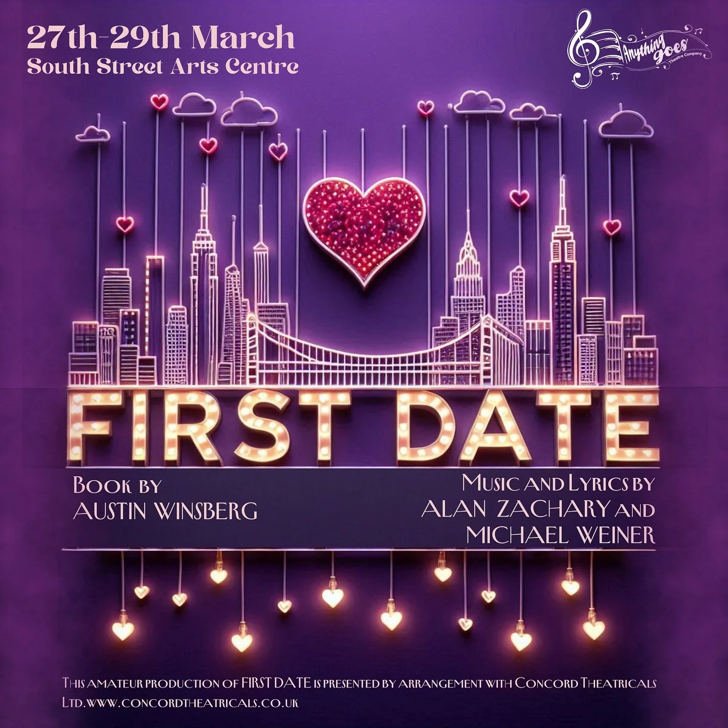 First Date the Musical 
South Street Arts Centre
Director/Producer/Graphic Designer
March 2025 
Anything Goes Theatre Company