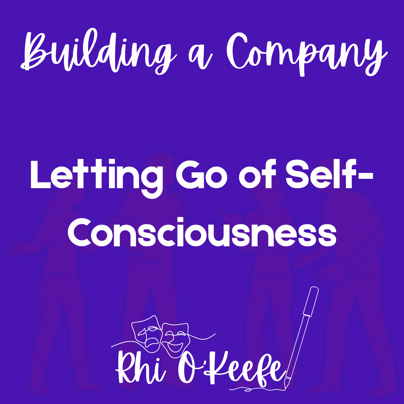 Letting Go of Self-Consciousness