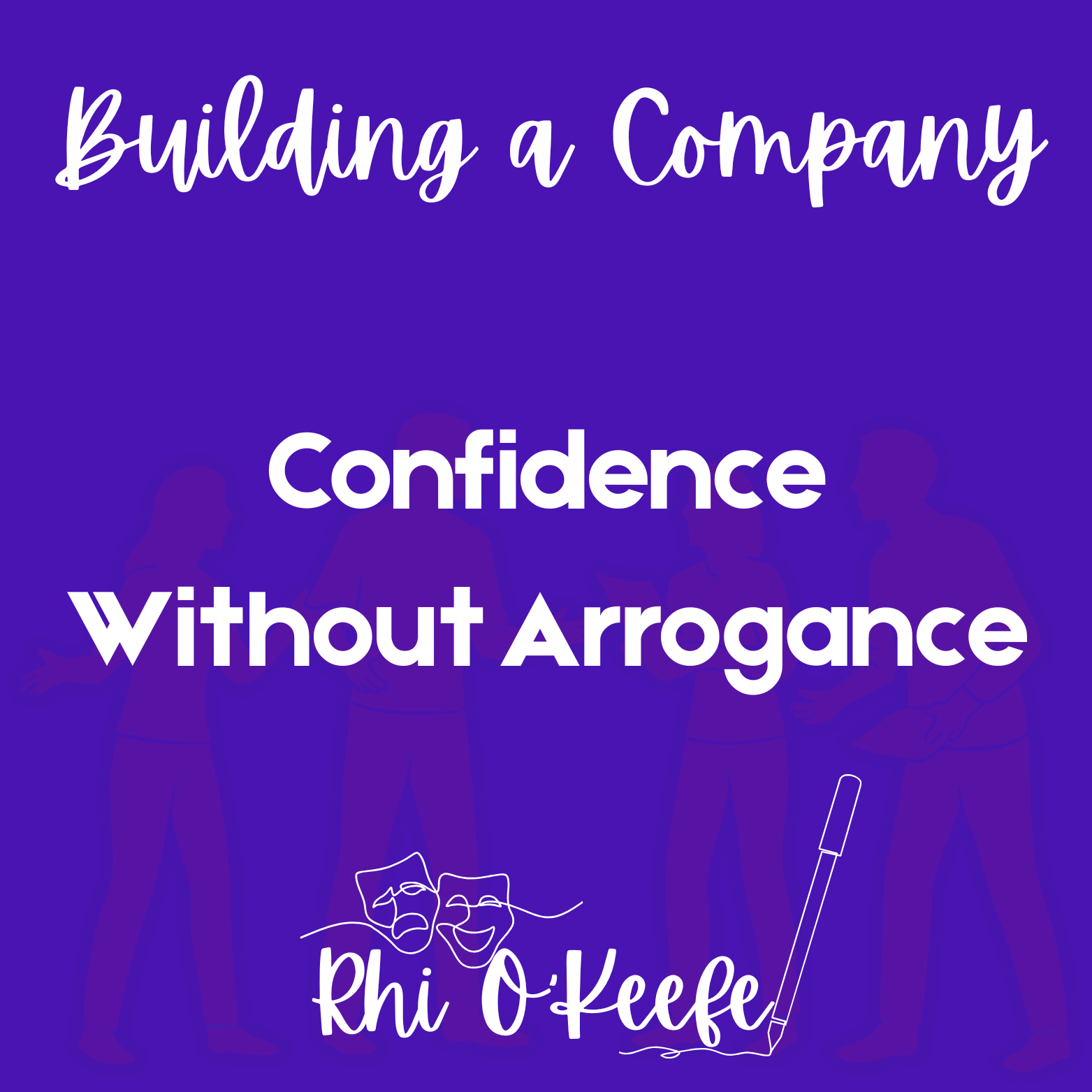 Confidence Without Arrogance