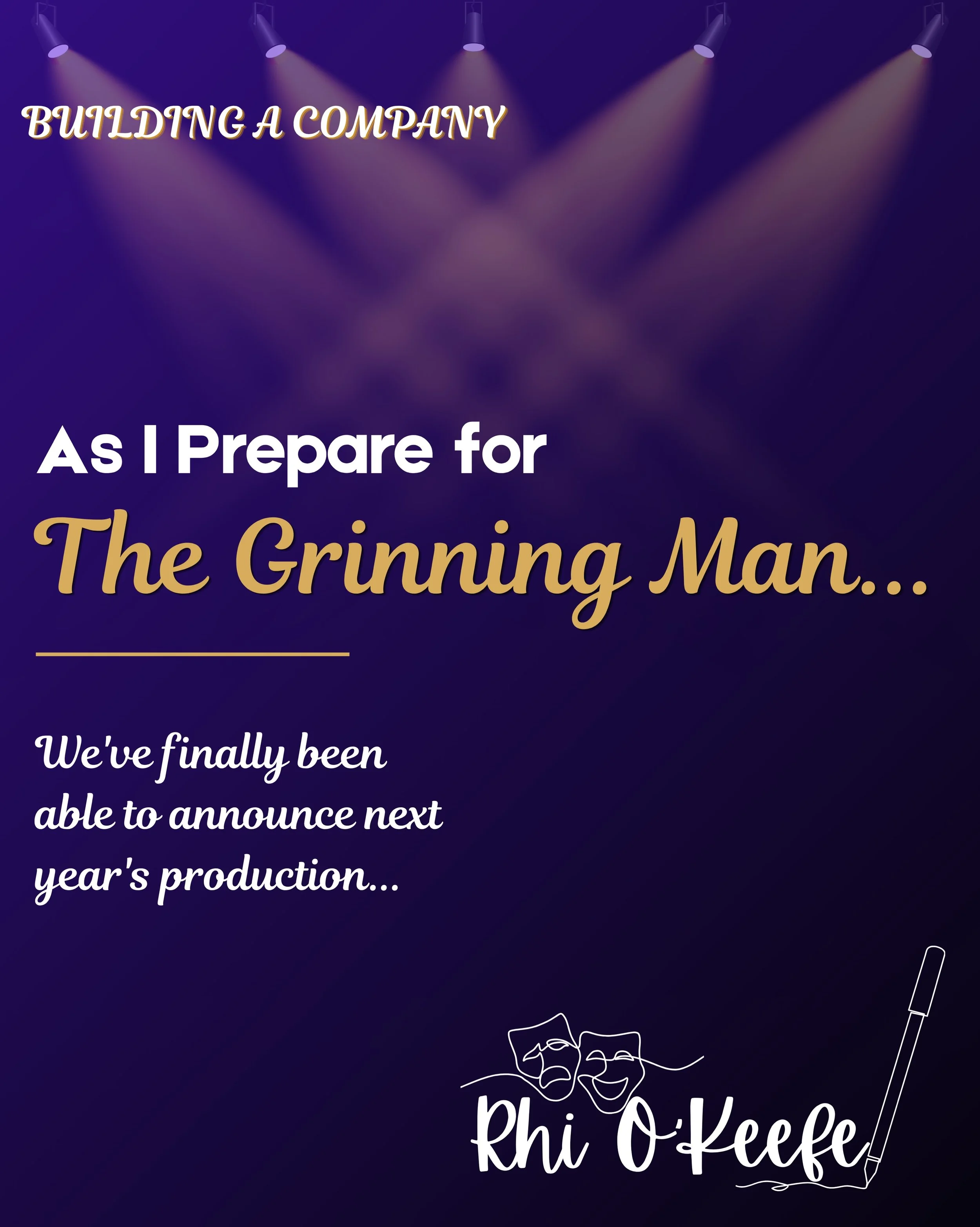 I&rsquo;ve been waiting a long time to finally say this...

I&rsquo;m so excited that Anything Goes Theatre Company has announced our next production: The Grinning Man.

Not only because I genuinely love this show, but because it feels like the begin