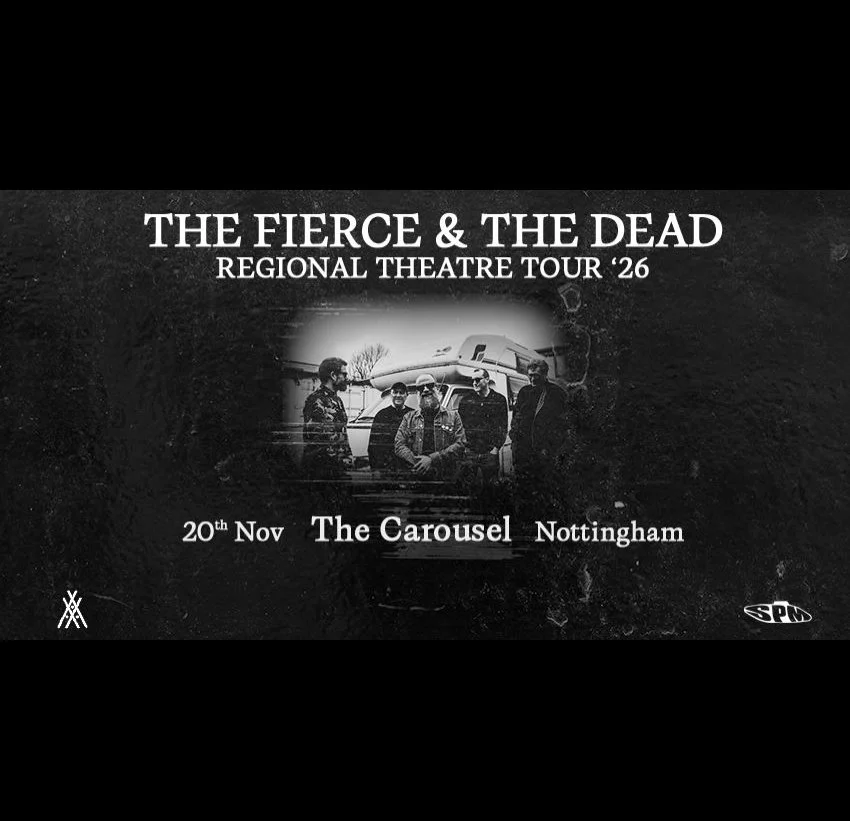 The Fierce & The Dead - Live at The Carousel, Nottingham
