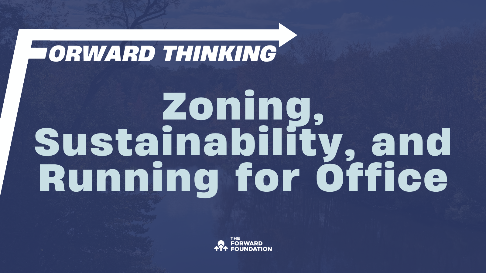 Zoning, Sustainability, and Running for Office