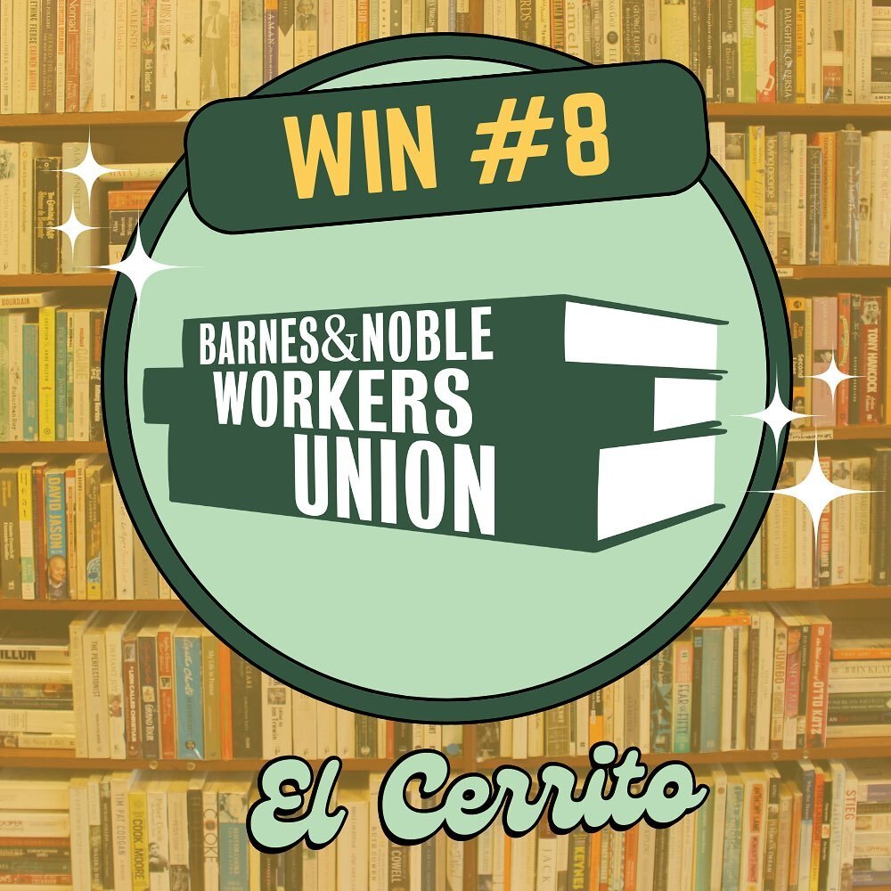 And @bnelcerritounion makes EIGHT unionized Barnes &amp; Noble stores! Congrats to @barnesandnobleunion workers in El Cerrito, CA who overwhelmingly voted #UnionYES in their election yesterday!