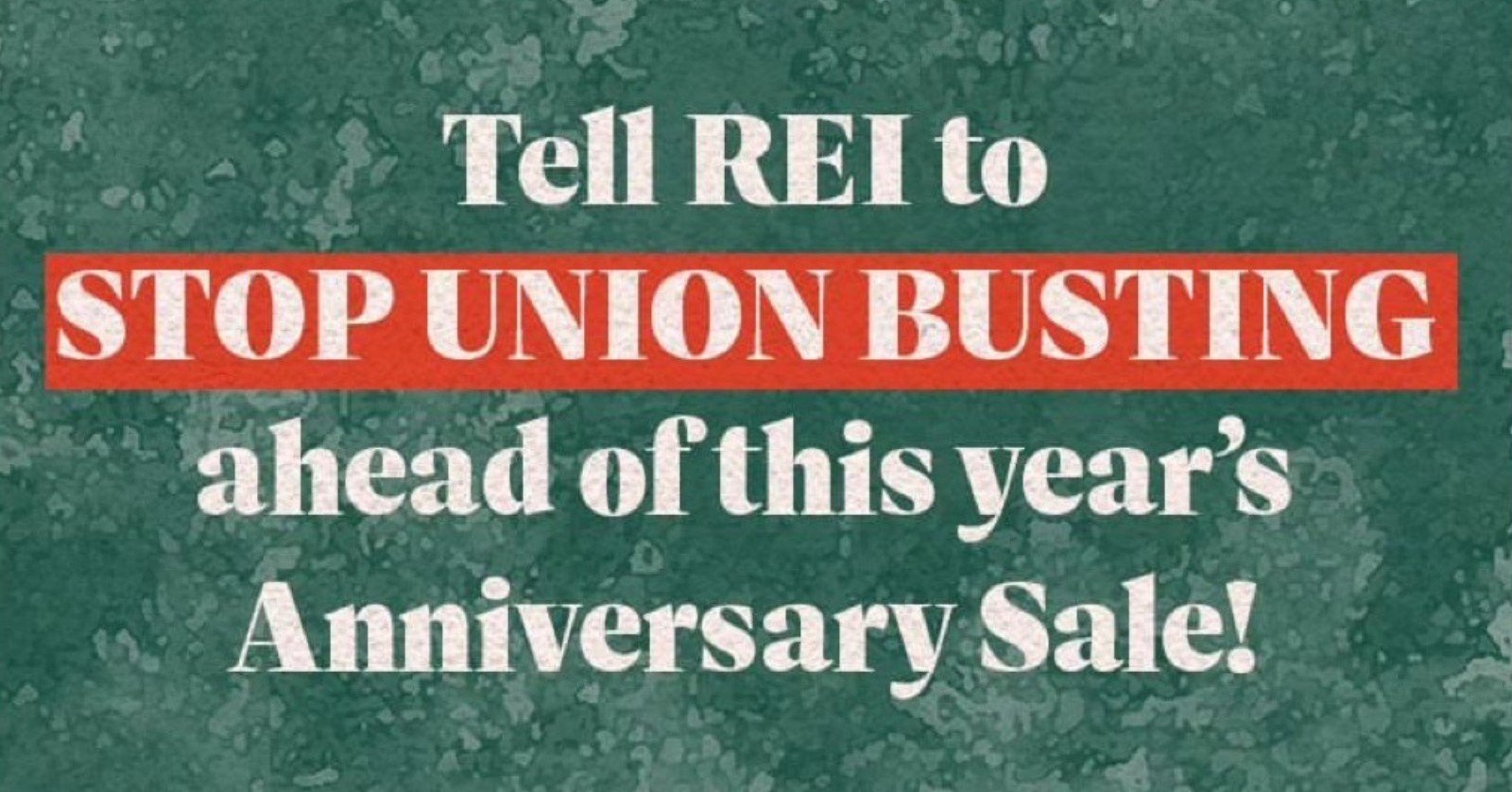 REI, stop union busting and bargain a fair contract with your workers! We&rsquo;re only days away from @rei&rsquo;s biggest sale of the year &ndash; and we&rsquo;re making sure REI hears the @reiunion loud and clear. Ahead of the REI Anniversary Sale