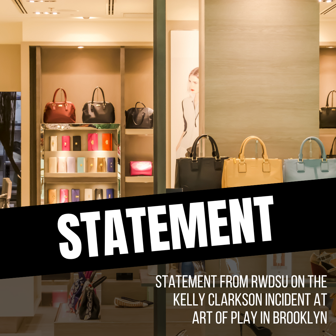       
  
     FOR IMMEDIATE RELEASE: &nbsp;October 5, 2026   Contact:  Chelsea Connor |  cconnor@rwdsu.org  | 347-866-6259  STATEMENT FROM RWDSU ON THE KELLY CLARKSON INCIDENT AT ART OF PLAY IN BROOKLYN   (NEW YORK, NY)  – Over the weekend, talk sho