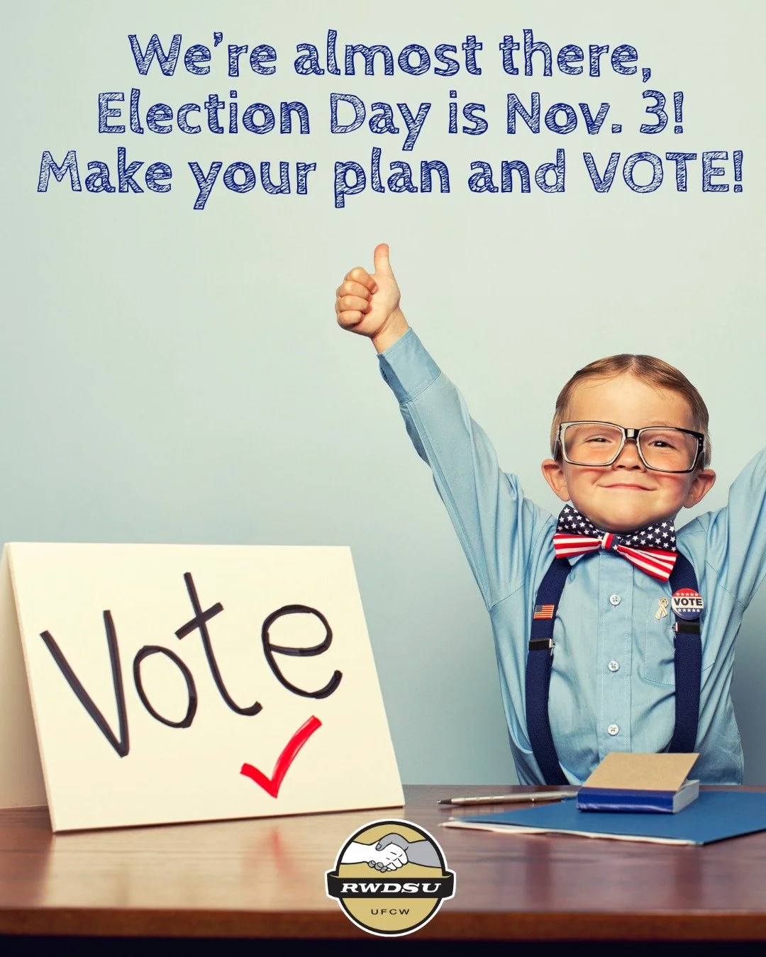 The election is almost here! Make your plan to vote today. Our future depends on it. 🗳️ #GOTV #LaborVotes #Vote2026