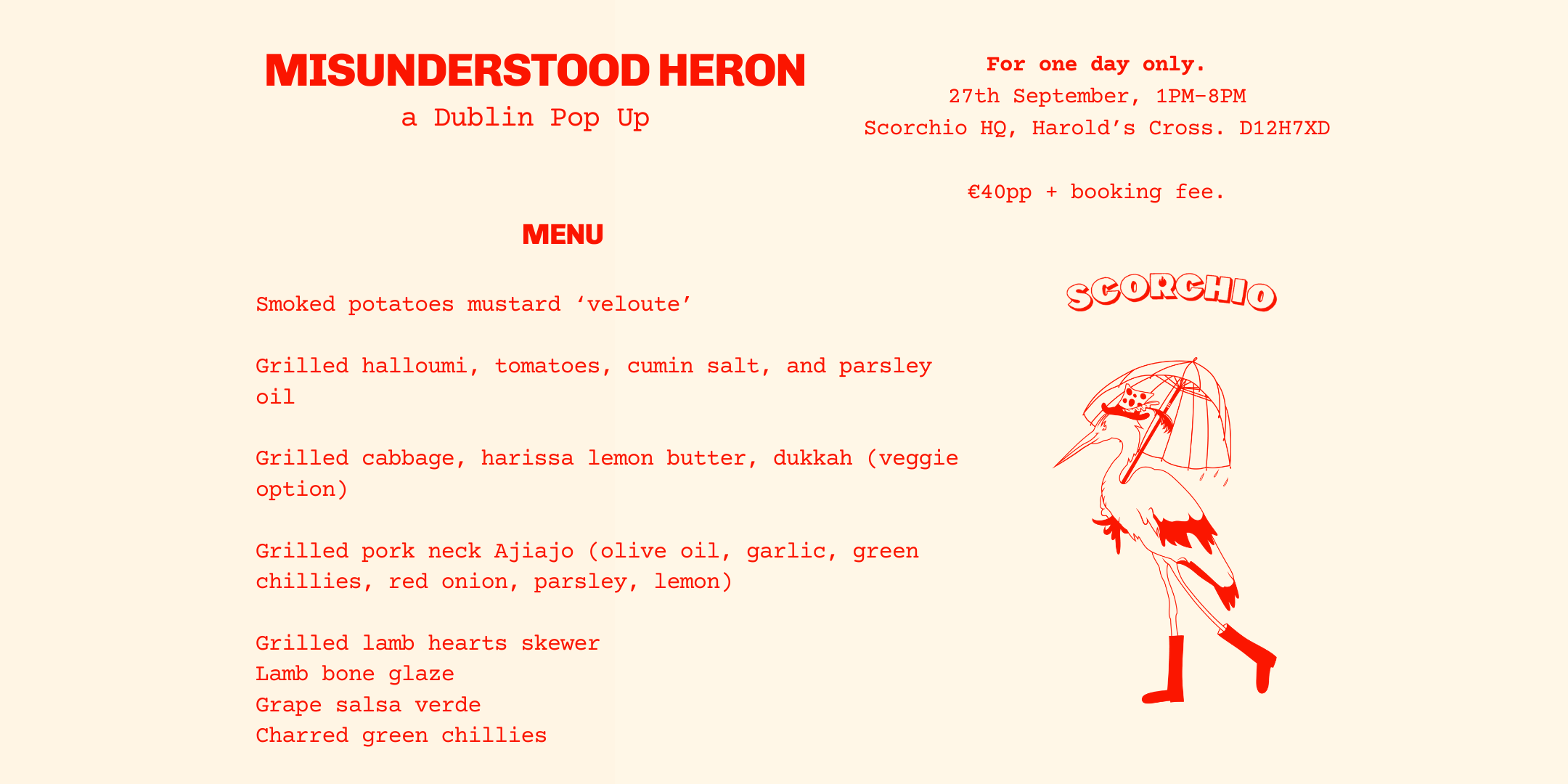Misunderstood Heron Dublin Popup @Scorchio