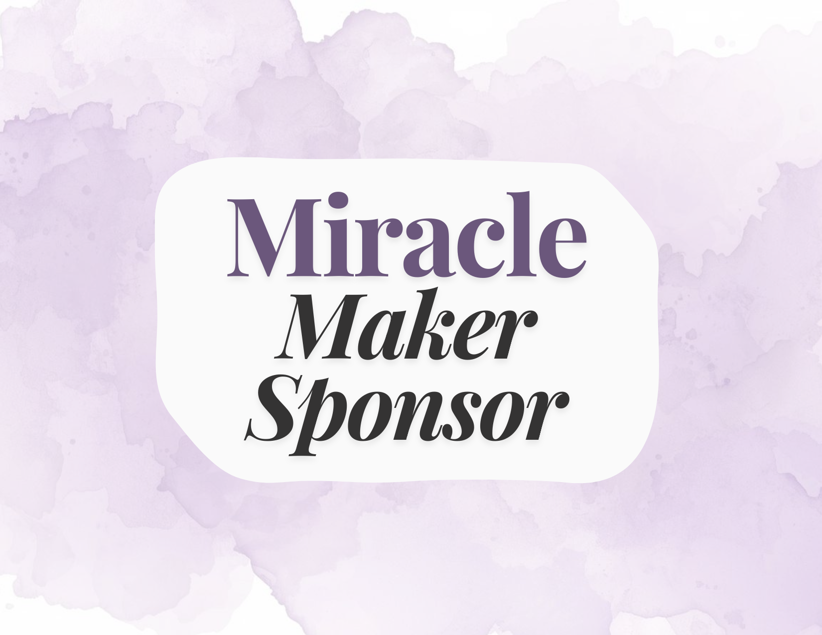 Miracle Maker Sponsor