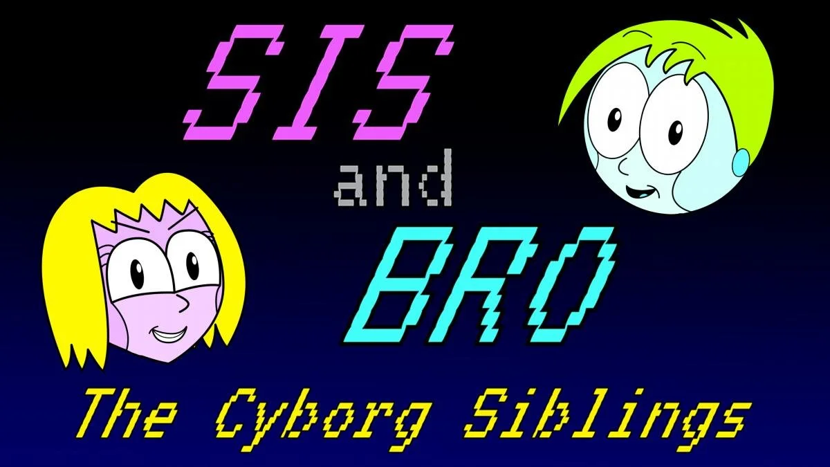 SIS and BRO: The Cyborg Siblings | ajtoons