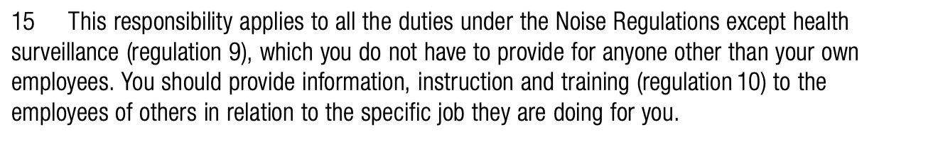 Extract from the HSE's L108, Controlling Noise At Work, which makes it clear an employer only provides hearing tests for their own employees.