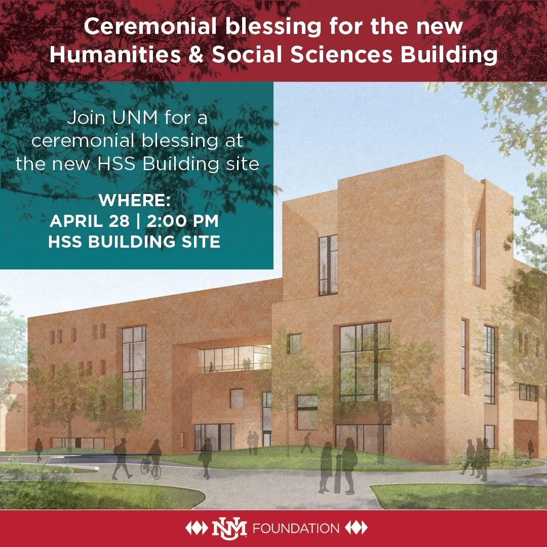 Join us on April 28 for a ceremonial blessing of the new Humanities &amp; Social Sciences Building. A meaningful moment as this space begins to take shape. 

A new space for ideas, connection, and learning at UNM.

📍 HSS Building Site
🕑 2:00 PM 
📅