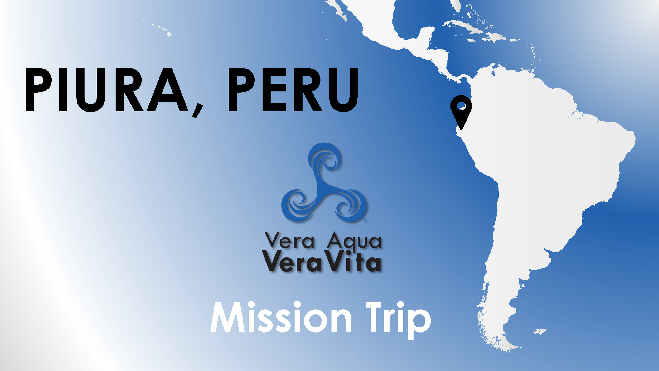 Peru Mission Trip 2024 Vera Aqua Vera Vita