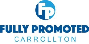 Fully Promoted Carrollton (Copy) (Copy)