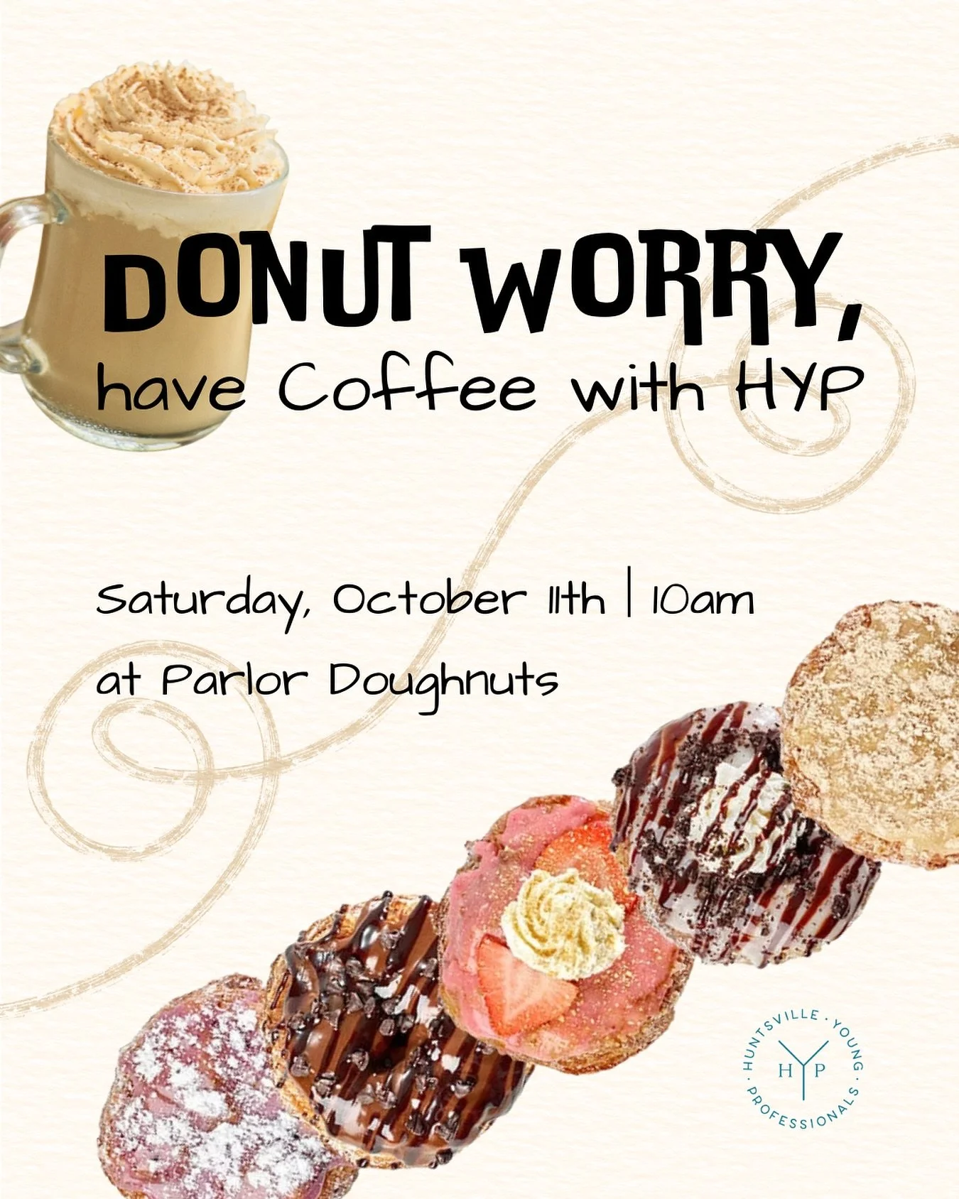 Join HYP for a relaxed coffee meetup at Parlor Doughnuts on Saturday, October 11th starting at 10AM!

They offer a delicious menu featuring doughnuts, coffee, breakfast sandwiches, and more!

Check out more about Parlor Doughnuts here:
https://www.pa