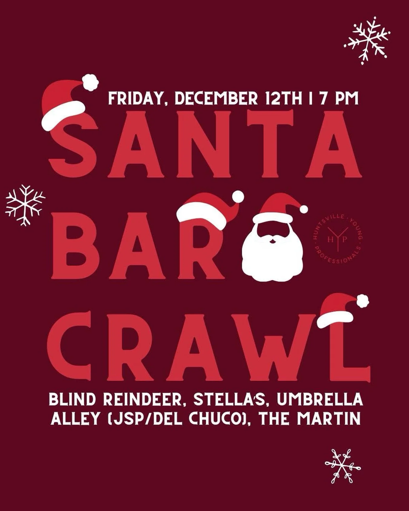 Get ready to sleigh the night at our Santa Bar Crawl on Friday, December 12th, kicking off at 7 PM! We&rsquo;ll be roaming the city in full festive force, and here&rsquo;s the game plan:

7:00 &ndash; 8:00 PM &mdash; Blind Reindeer
8:00 &ndash; 9:00 