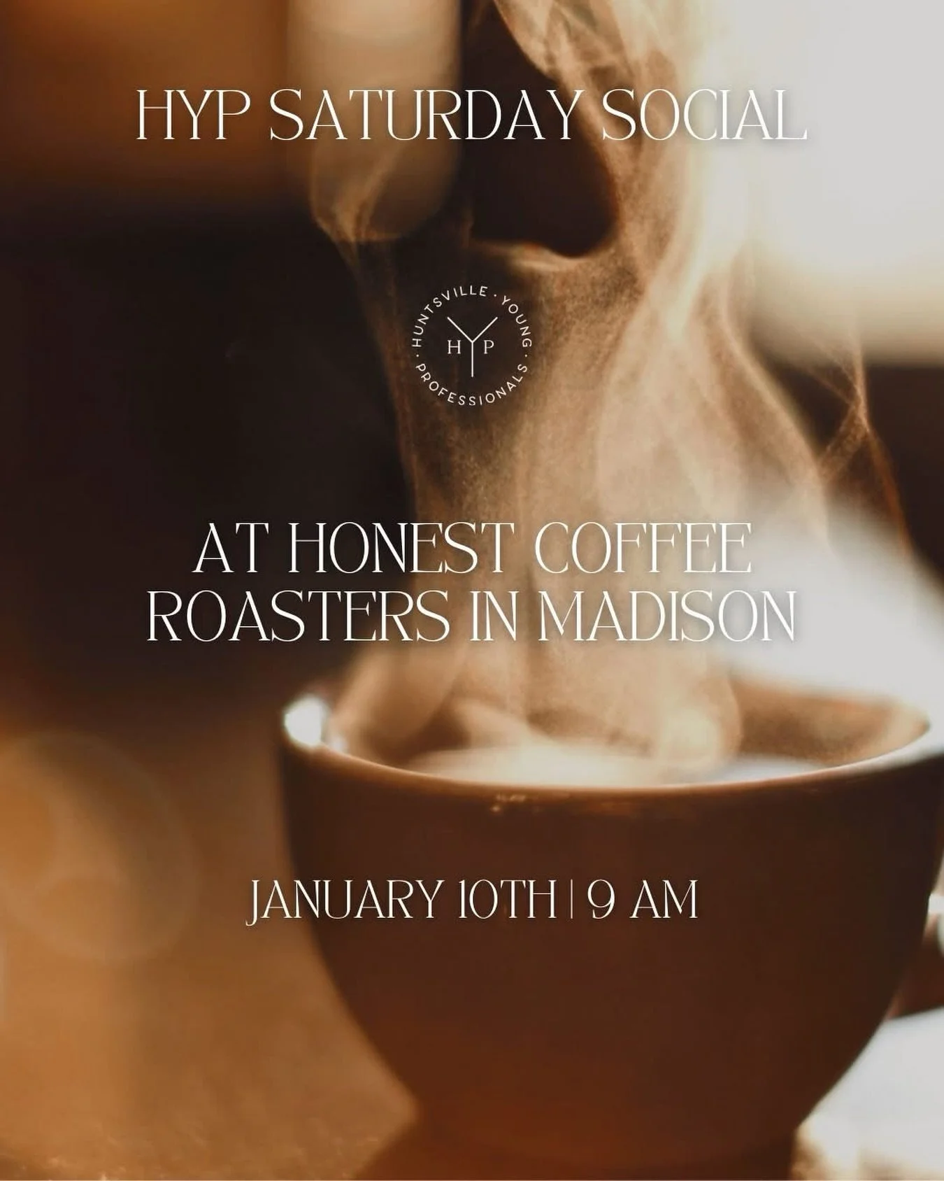 Kick off the year with the Huntsville Young Professionals first coffee meetup at Honest Coffee Roasters (Madison). Join us for great coffee and local connections!

The Details
&bull; 📅 Date: Saturday, January 10th
&bull; 🕘 Time: 9:00 AM &ndash; 11: