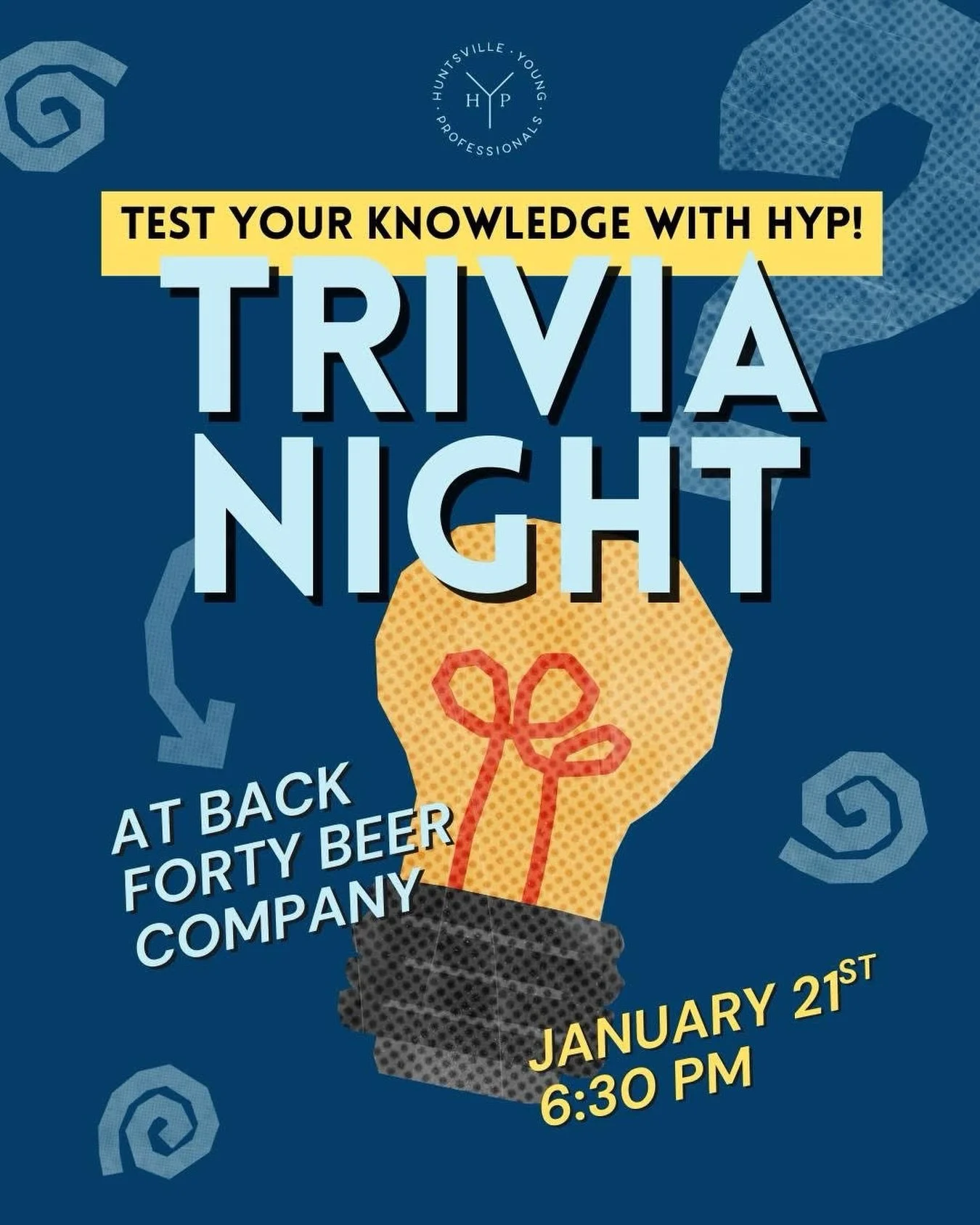 Join HYP for Trivia Night at Back Forty Beer Company on Wednesday, January 21 at 6:30 PM! Expect great food, craft drinks, and a lively evening of friendly competition with fellow young professionals. Arrive early to settle in and form your teams bec