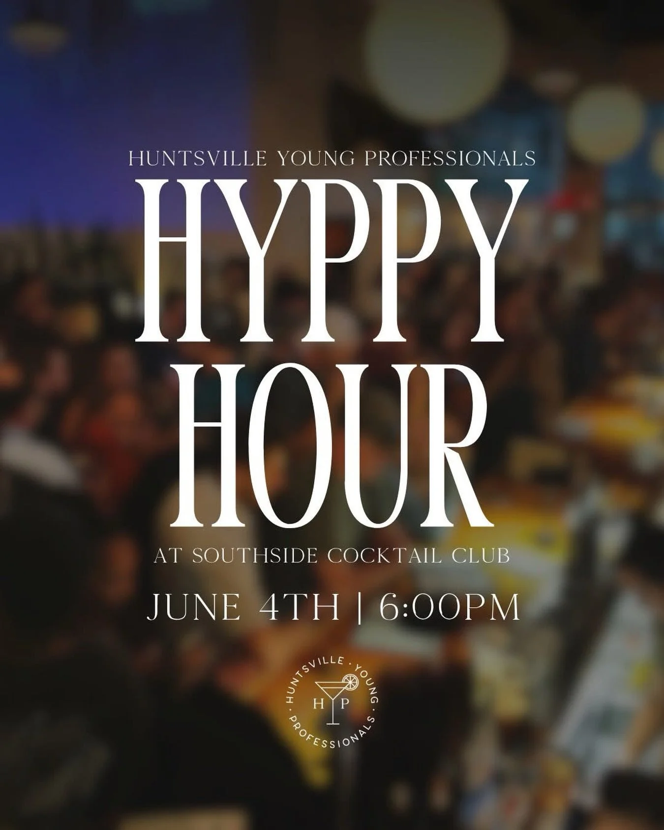 Join us for HYPpy hour at Southside Cocktail Club on June 4th at 6 PM.🍸

Enjoy handcrafted cocktails or their iconic cookies while connecting and networking with other young professionals in the community.