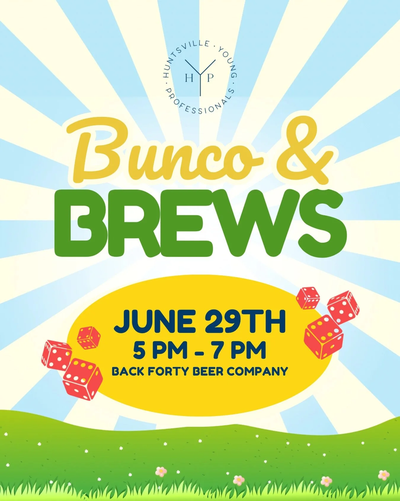 🎲 Roll into the Week: HYP Bunco Night at Back Forty! 🍻

📅 When: Monday, June 29th | 5:00 PM &ndash; 7:00 PM

📍 Where: Back Forty Beer Company (Huntsville)

💰 Cost: Free to play (buy your own food/drinks)

Ready for a casual Monday night? Join Hu