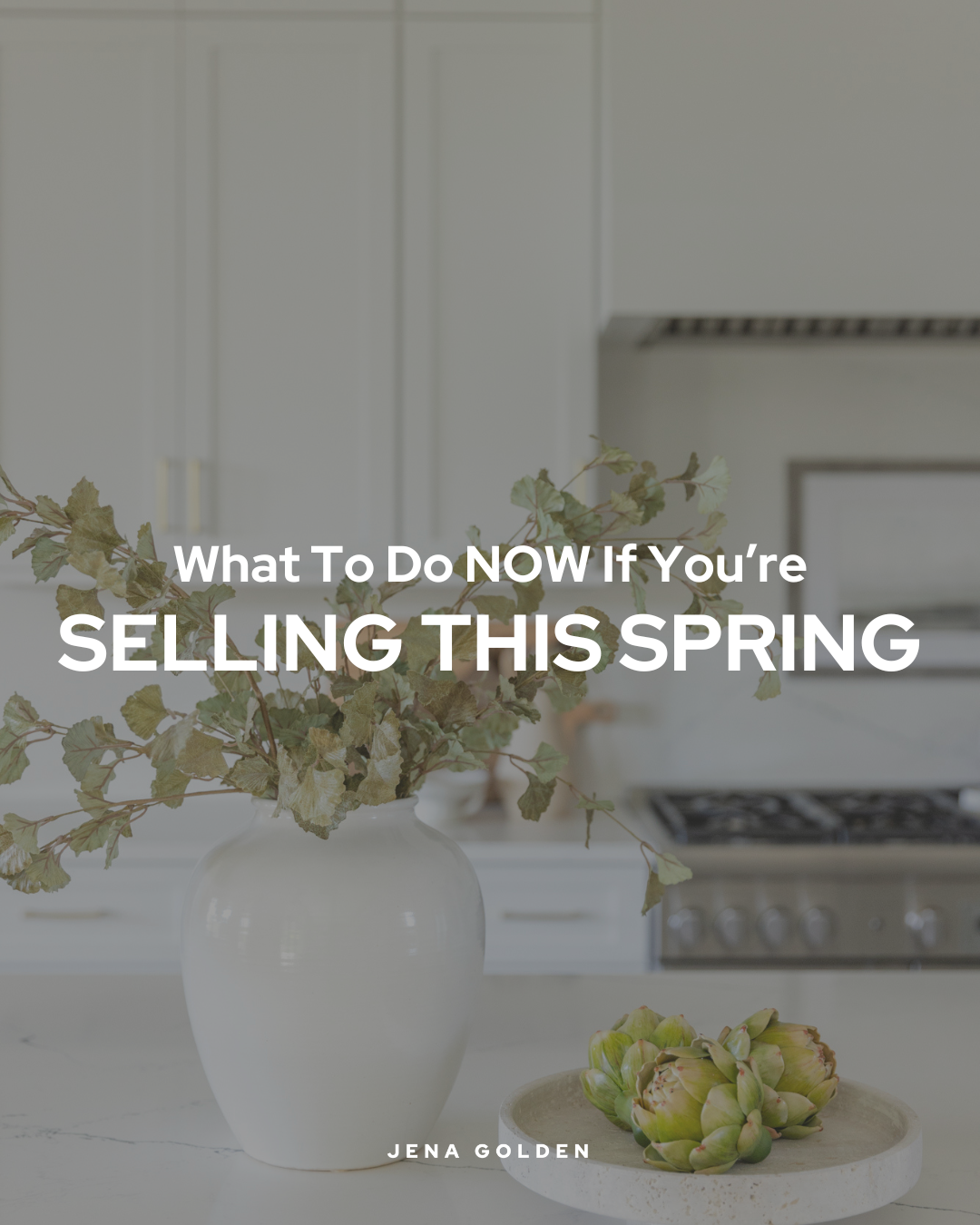 Thinking About Selling This Spring? Here’s What to Focus on Now