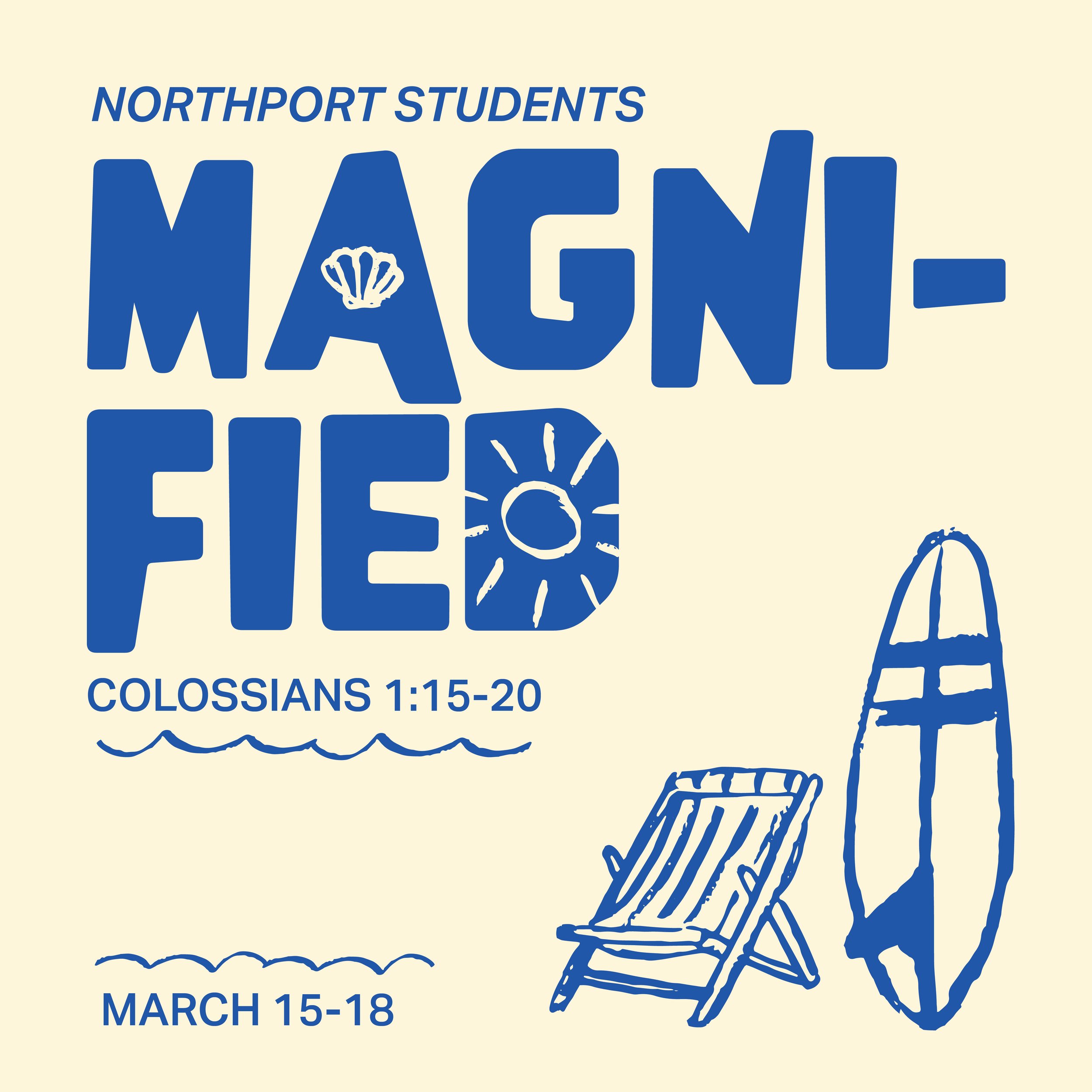 Magnified- Student Spring Break Retreat