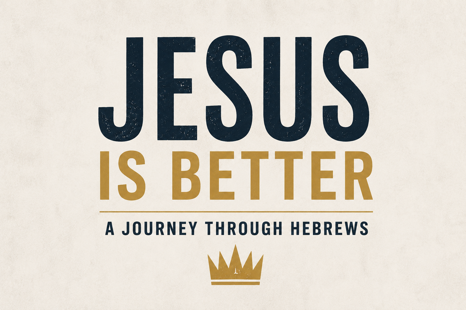 Jesus is Better