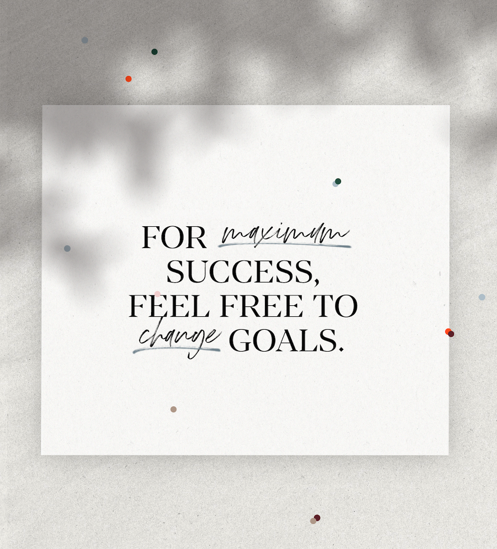 For Maximum Success, Feel Free to Change