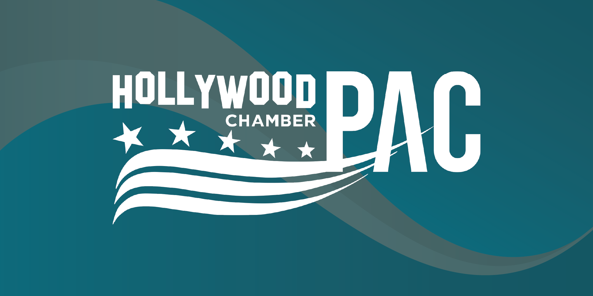 2024 PAC Fundraiser — Hollywood Chamber of Commerce PAC