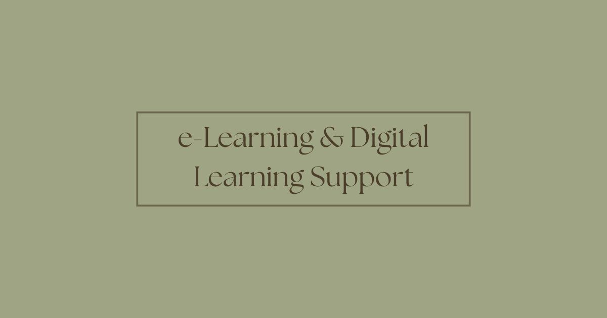 e-Learning and Digital Learning Support Service