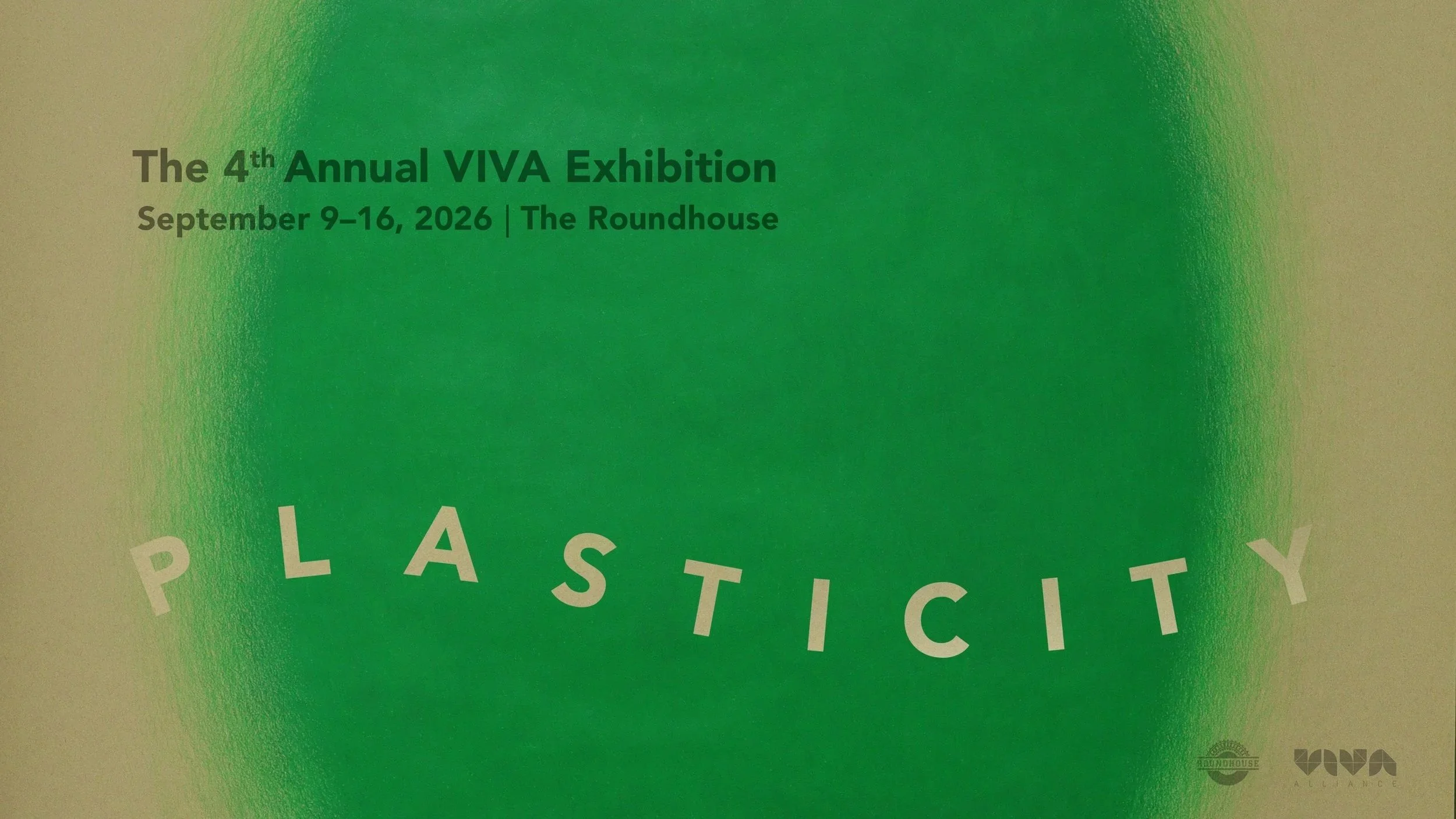 The 4th Annual VIVA Exhibition: Plasticity