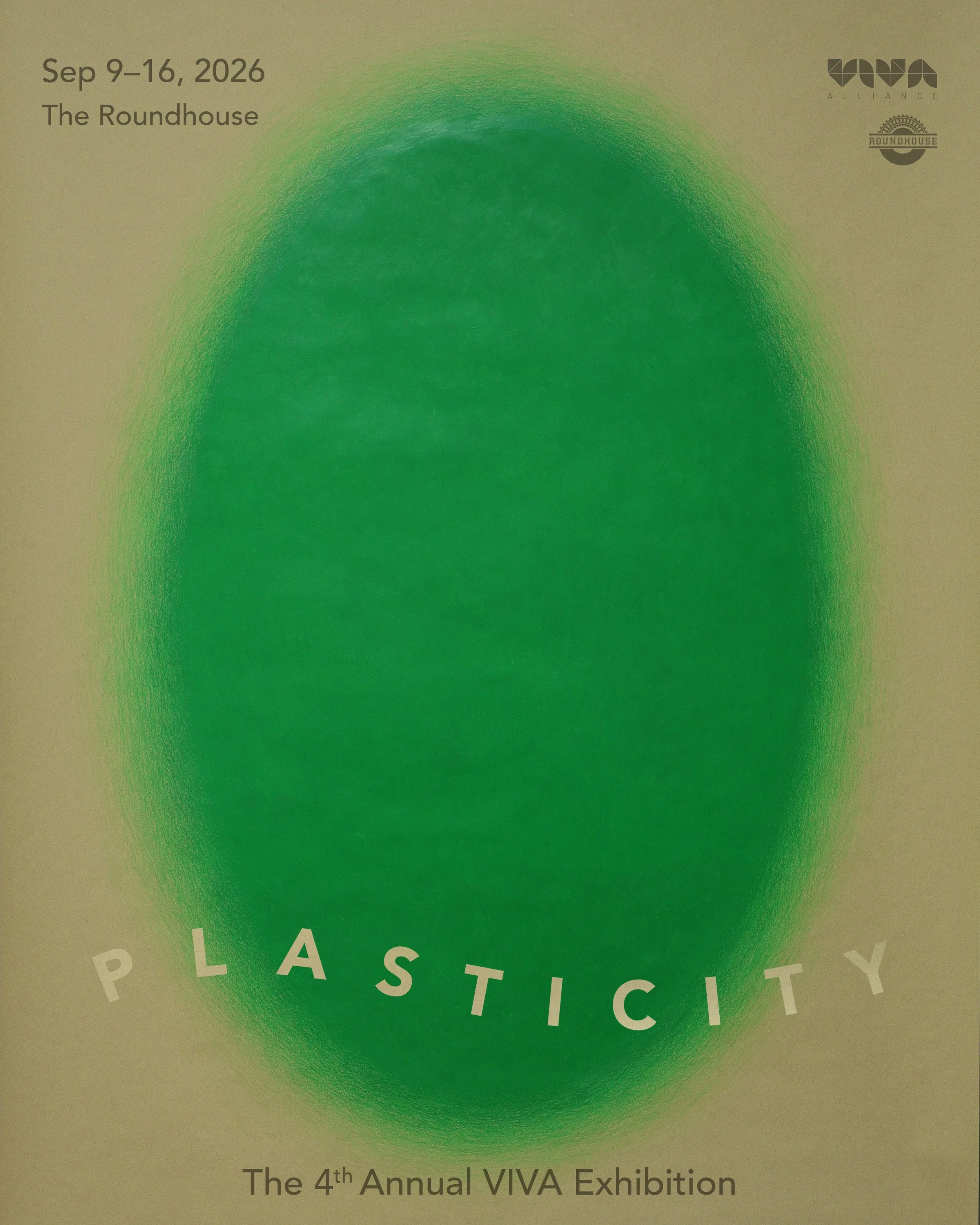 The 4th Annual VIVA Exhibition: Plasticity