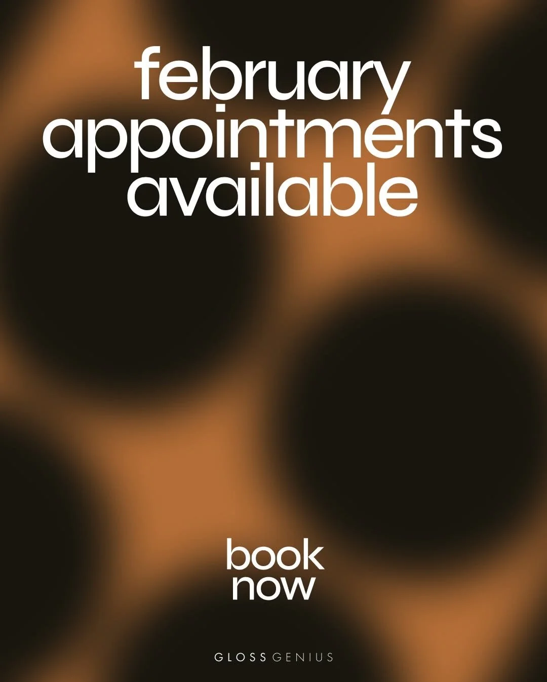 Text on a blurred background stating 'February appointments available. Book now. Gloss Genius'.