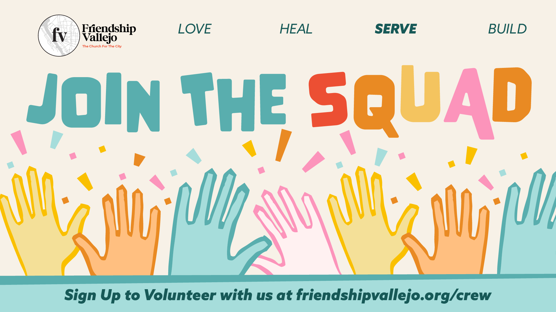  Graphic urging people to "JOIN THE SQUAD" (Volunteer Crew) for Friendship Vallejo. The image shows several stylized, multicolored hands reaching toward the center. Includes the URL: friendshipvallejo.org/crew.
