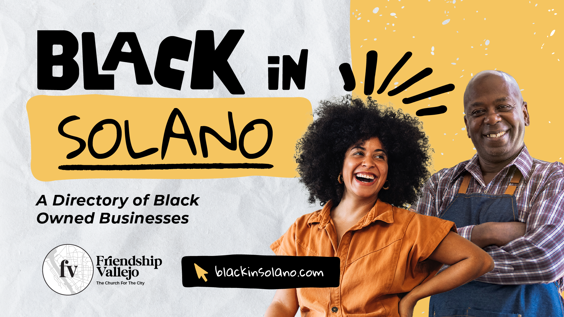Black in Solano graphic featuring two smiling Black business owners, bold text “Black in Solano,” subtitle “A Directory of Black Owned Businesses,” and Friendship Vallejo logo with website blackinsolano.com on a textured yellow and white background.