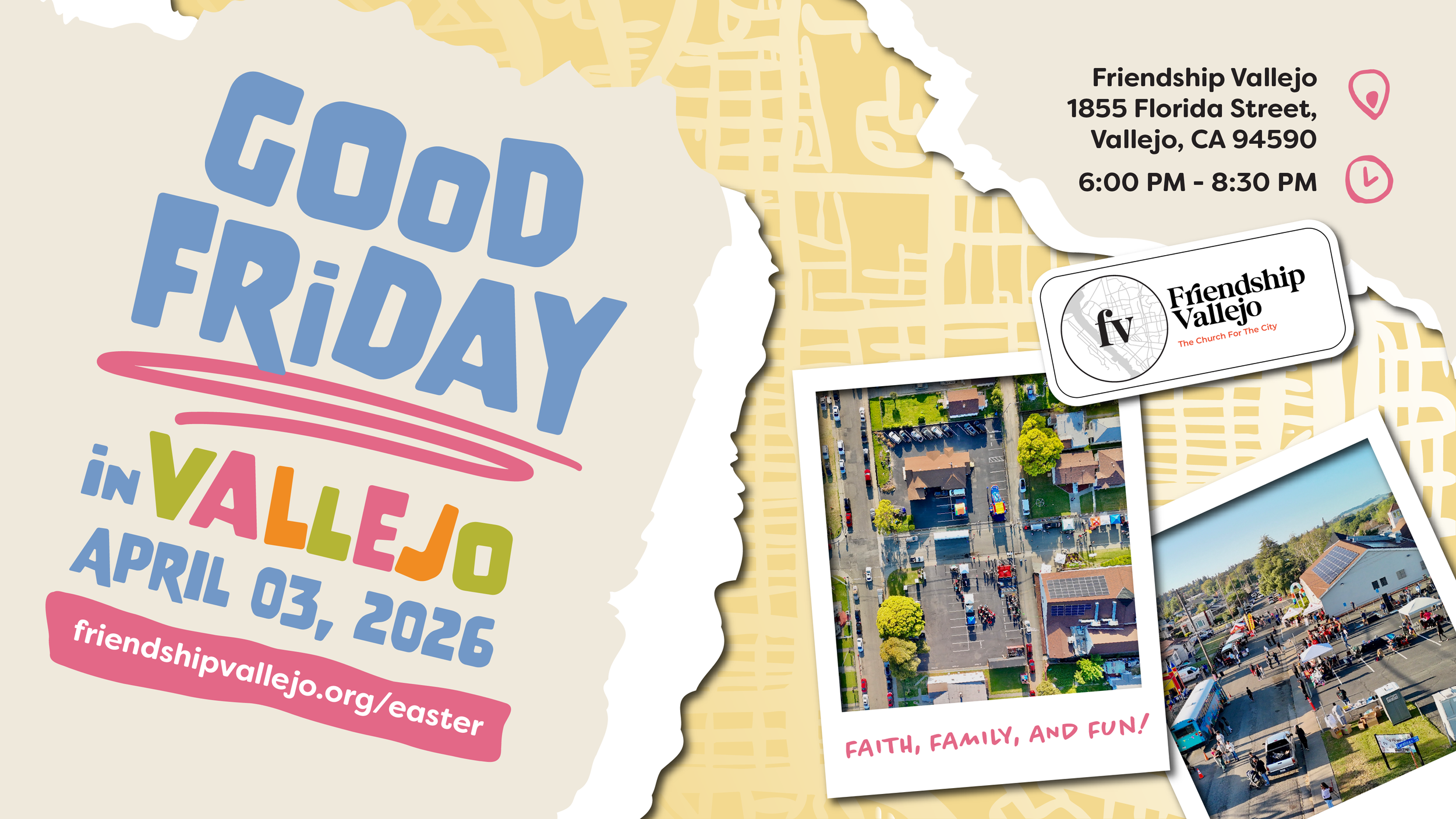 A colorful scrapbook style graphic with a yellow, illustrated Vallejo map background reads "Good Friday in Vallejo April 03, 2026" More information available at friendshipvallejo.org/easter