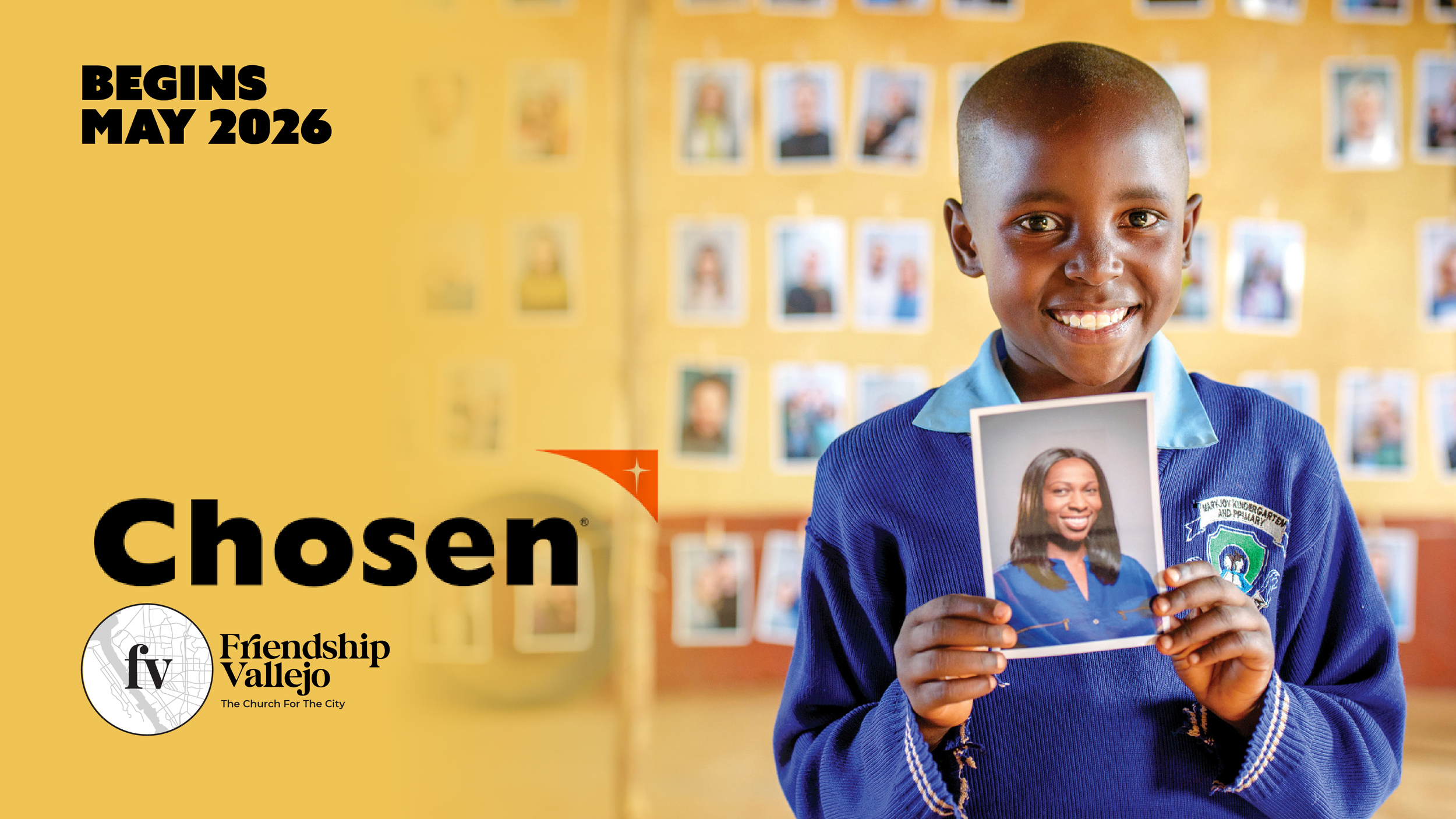 Smiling child in a school uniform holding a portrait photo, with text “Chosen – Begins May 2026” and Friendship Vallejo logo on a warm yellow background.