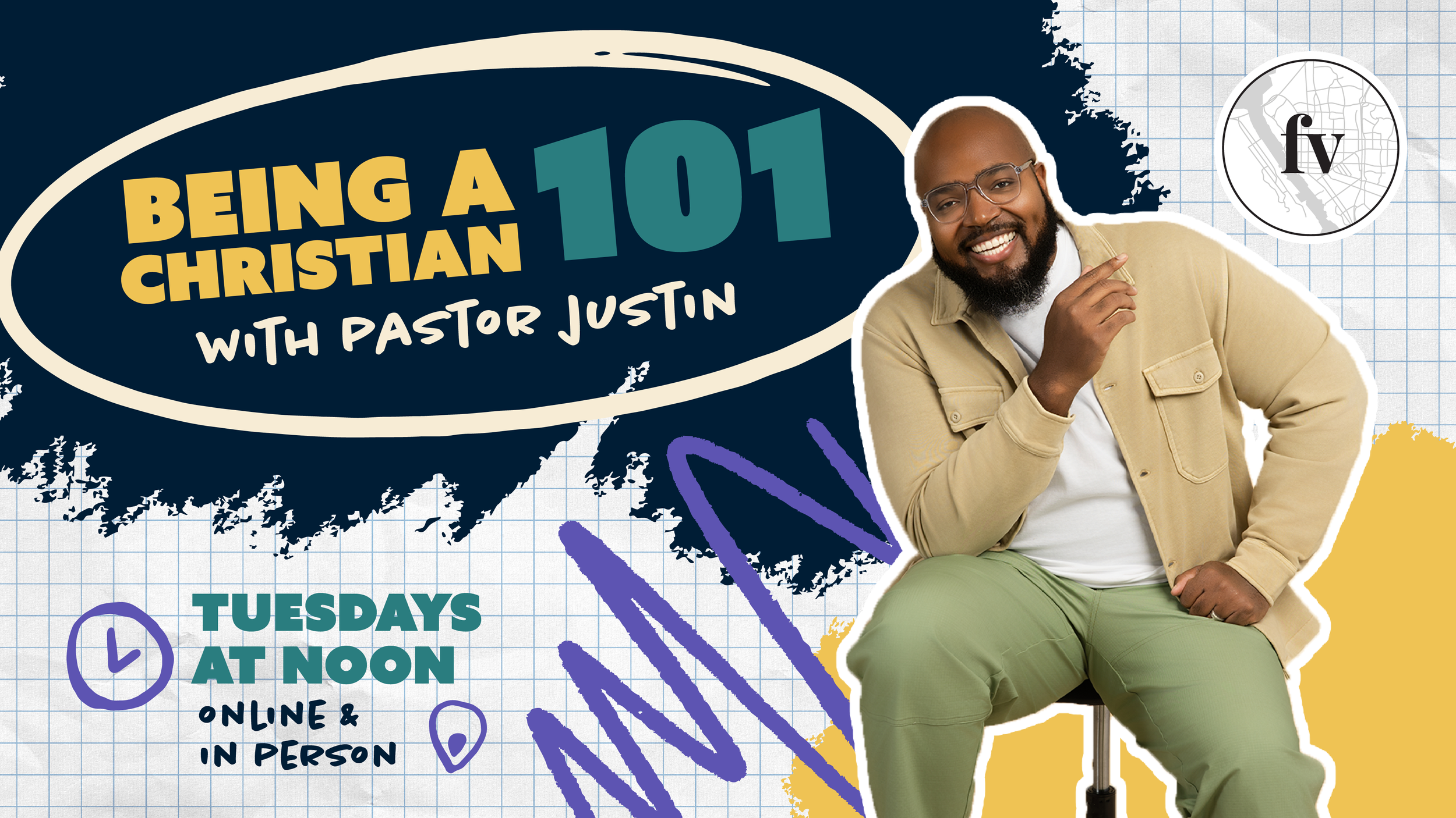 Being a Christian 101 class graphic featuring Pastor Justin smiling, with text “Tuesdays at noon, online & in person” on a colorful, modern background.