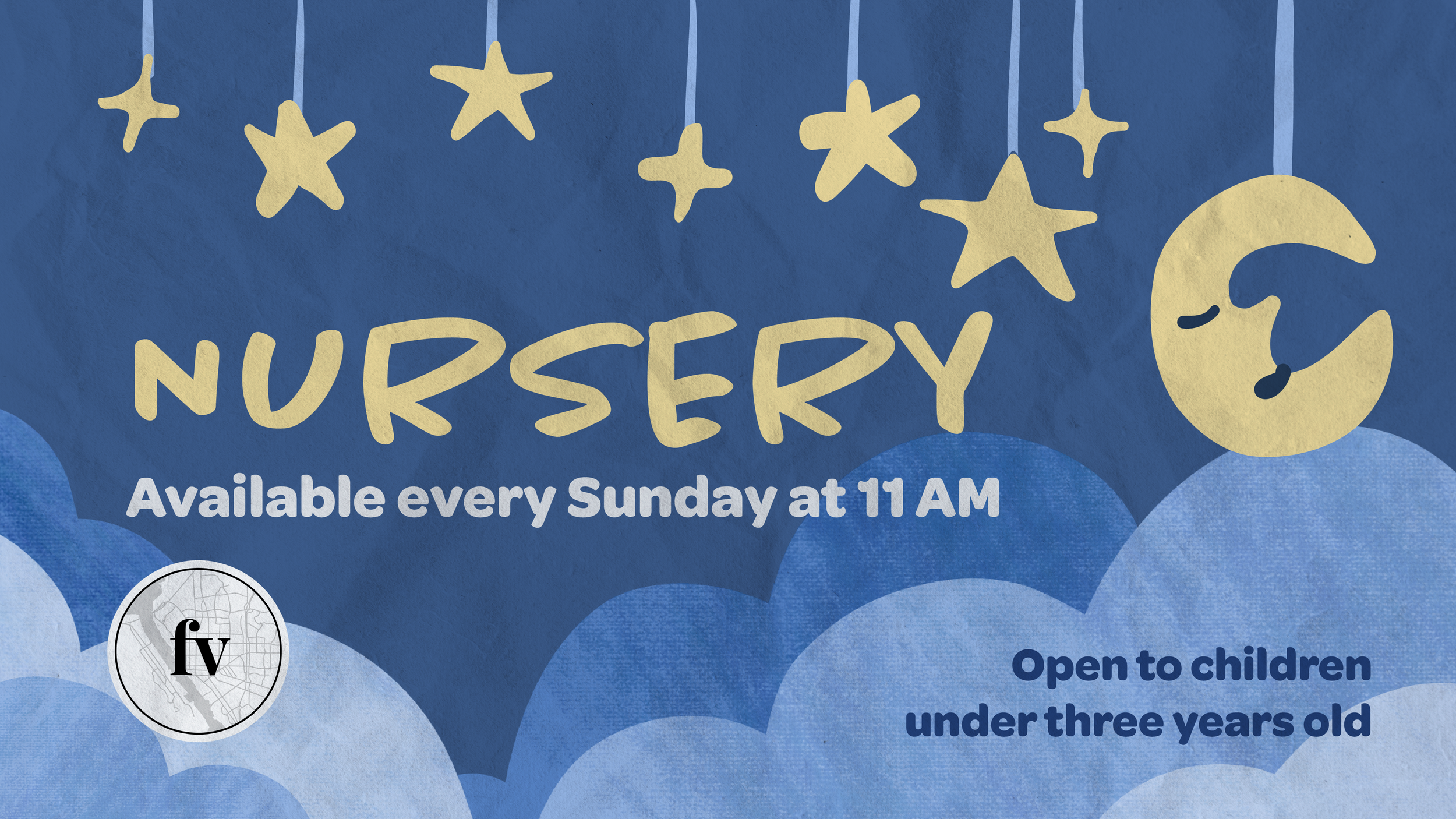 Blue nursery graphic with hanging gold stars and moon illustration, text reads “Nursery – Available every Sunday at 11 AM” and “Open to children under three years old” with Friendship Vallejo logo.