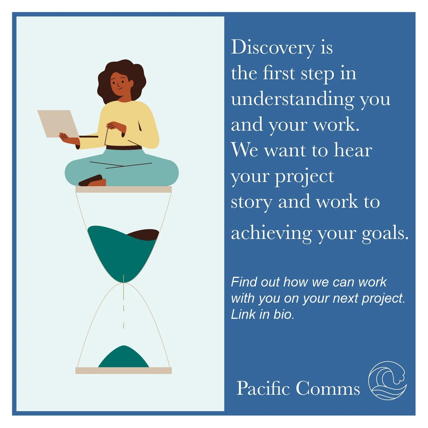 🔎 🌏 Discovery 🌏 🔍
Discovery is the first process that we use in our work at Pacific Comms. We want to know the story behind your program and project. How it connects back to people in their day to day lives. 
We strongly believe in this the first