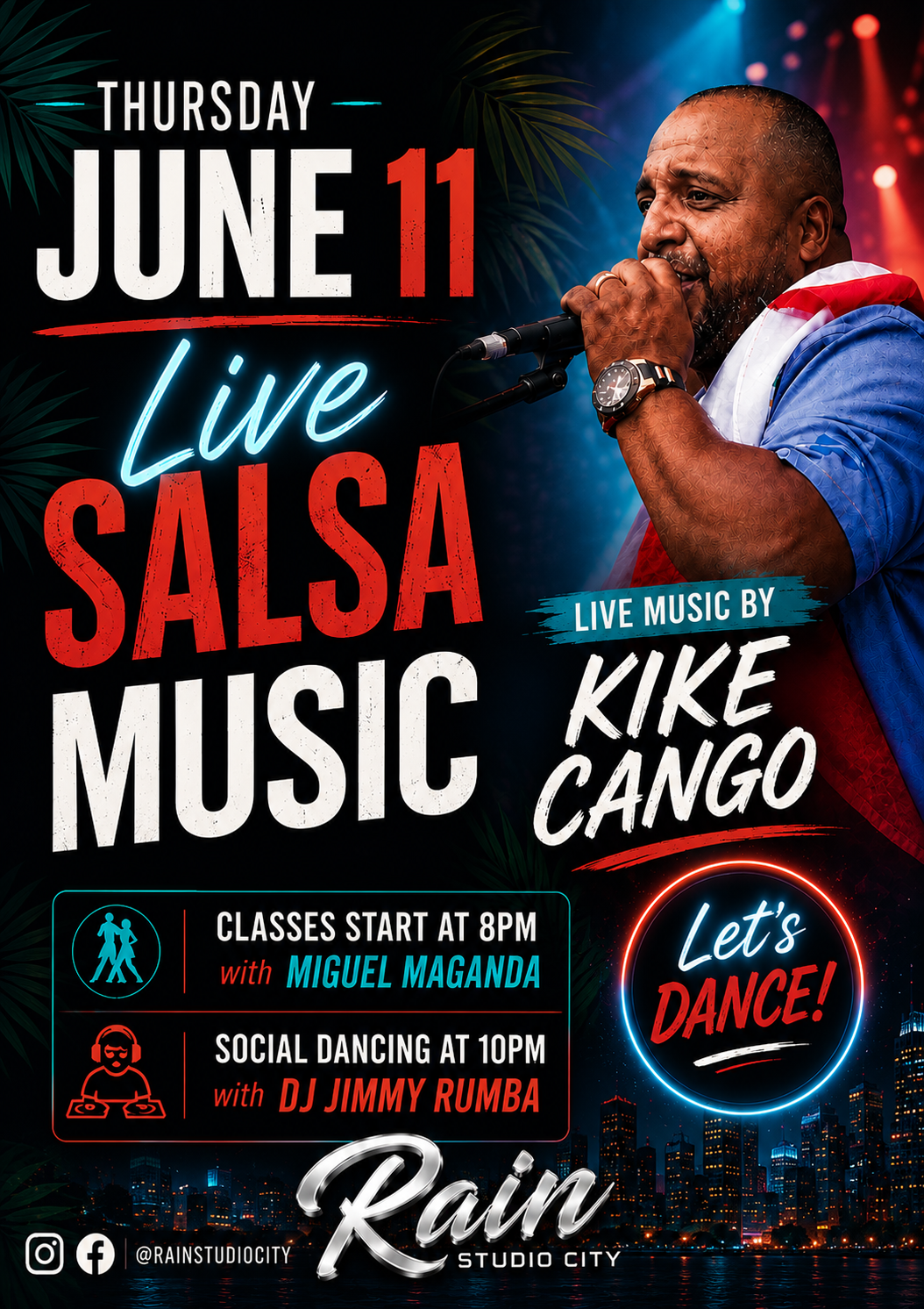 Event poster for a salsa music concert on Thursday, June 11, at Rain Studio City. Features live music by Kike Cango, with dance classes starting at 8 PM with Miguel Maganda and social dancing at 10 PM with DJ Jimmy Rumba. The poster has neon text and a photo of a man singing into a microphone.