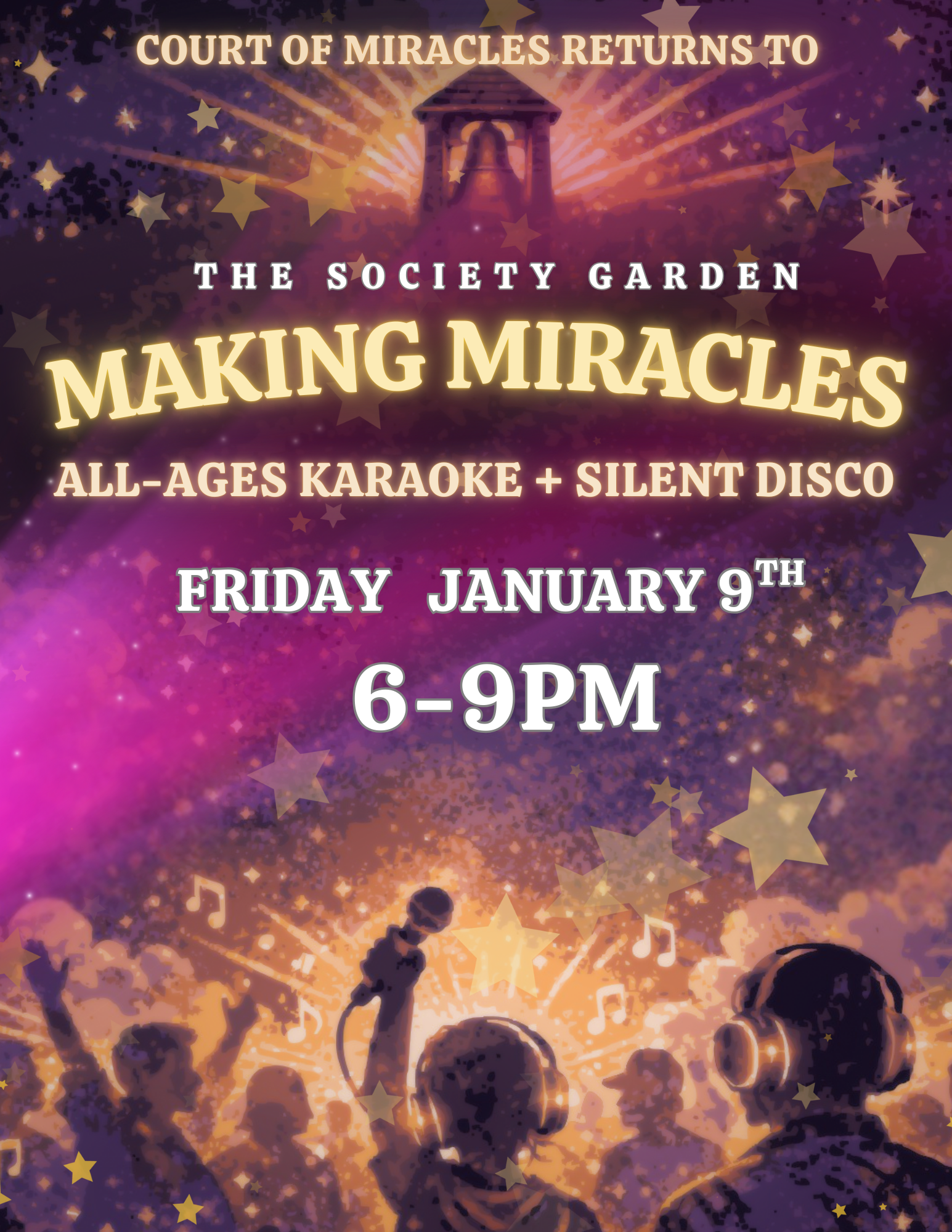 1.9.26   Making Miracles: All Ages Karaoke and Silent Disco at The Society Garden