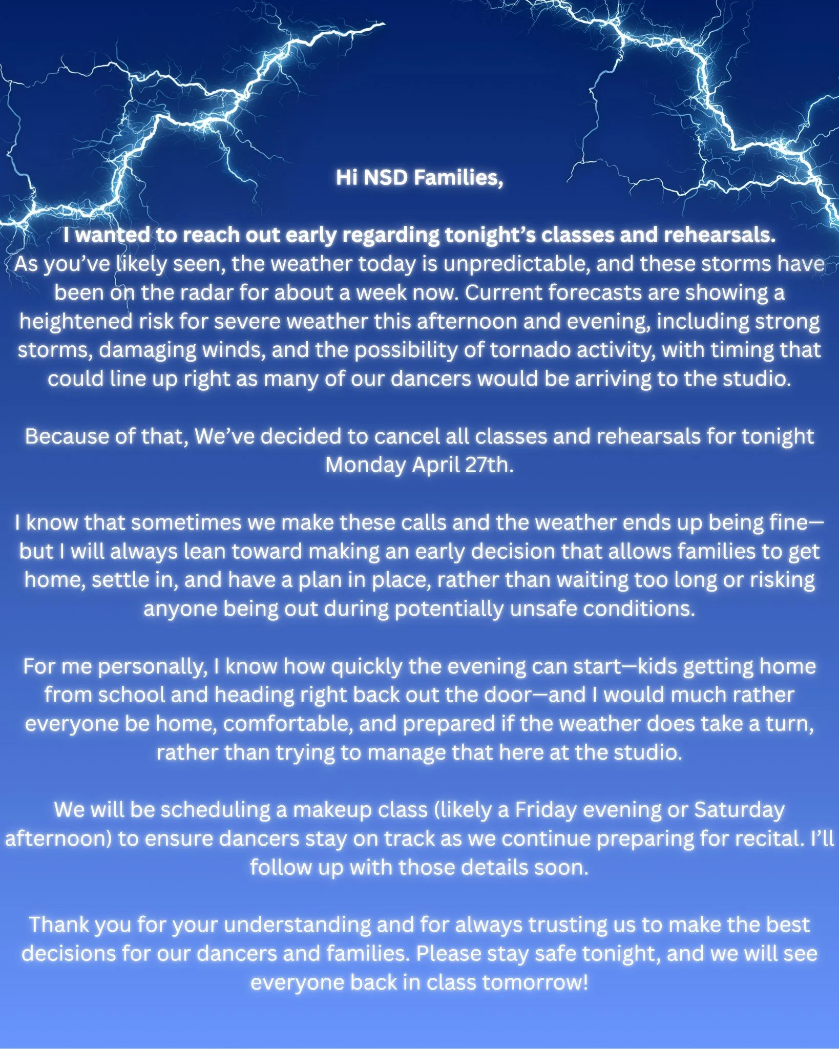 NSD Family 💙

Tonight we&rsquo;re choosing safety first. With severe weather expected to move in during class times, we&rsquo;ve made the call to cancel and give everyone the chance to be home and prepared.

We&rsquo;d always rather make the call ea