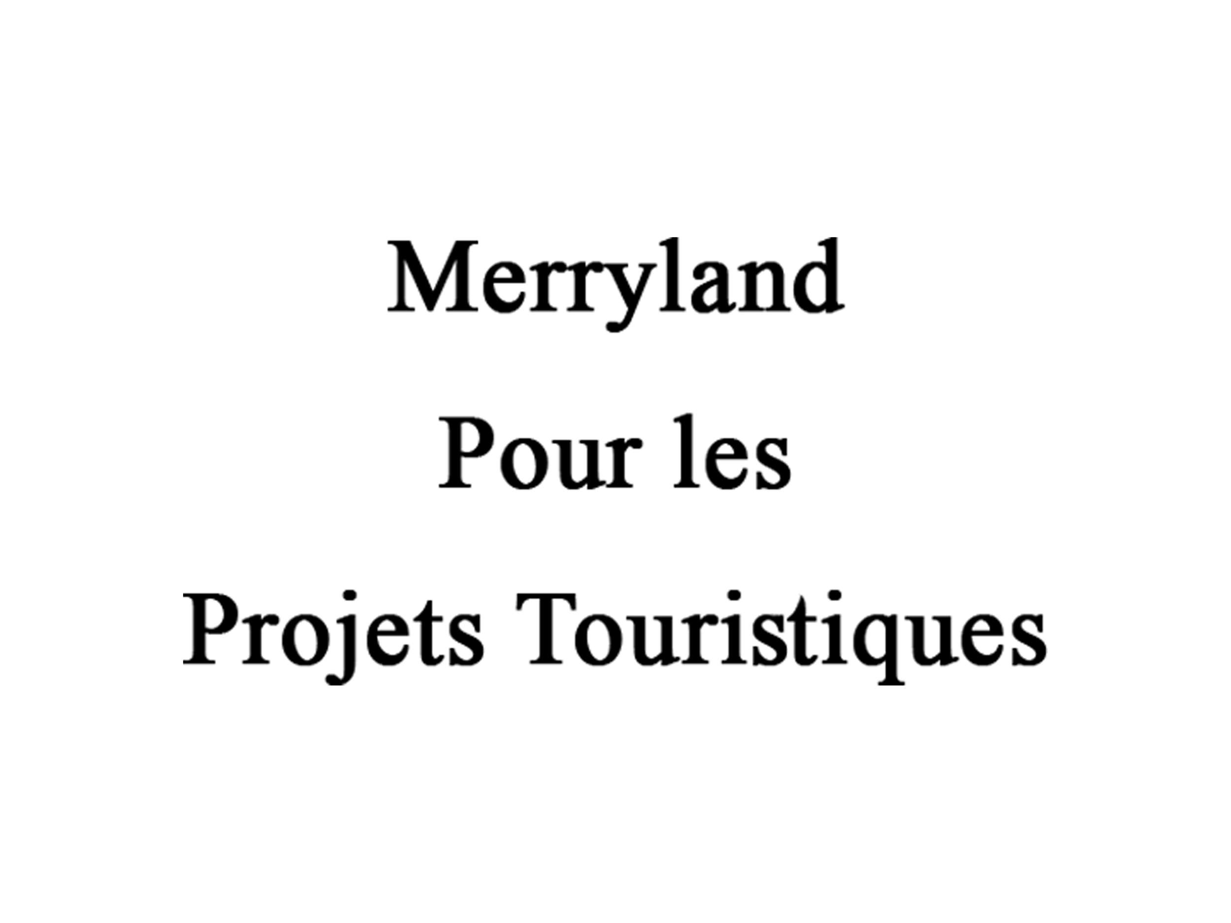 38- Merryland Pour les Projets Toouristiques.png