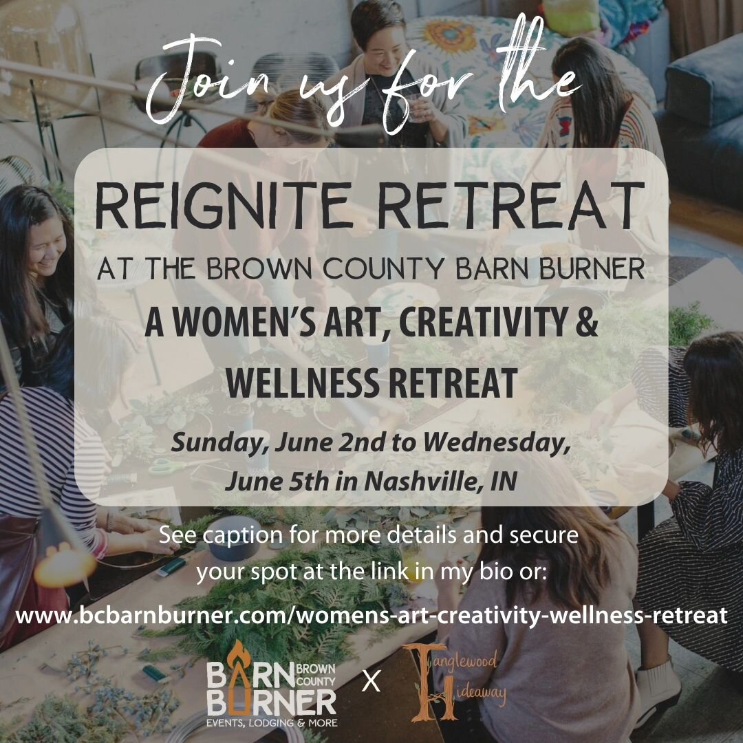 I am so, so excited to announce that I&rsquo;ll be hosting our first REIGNITE Retreat - A Women&rsquo;s Art, Creativity, &amp; Wellness Retreat - at the Brown County Barn Burner this June 2-5, 2024. 🎨🧘&zwj;♀️
.
This intimate retreat is designed for