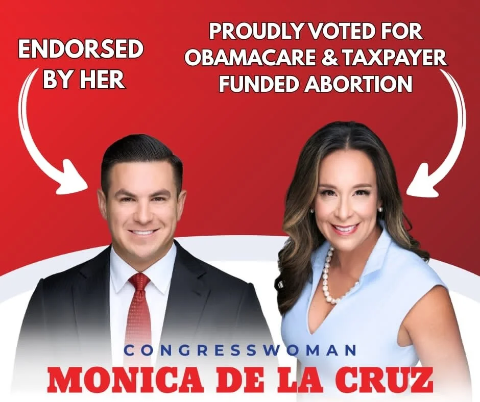 Protecting the lives of the most vulnerable should always be the highest priority for our elected officials. It is shameful that Hidalgo County Congresswoman Monica de la Cruz voted for Obamacare subsidies that cover taxpayer-funded abortion. Now, sh