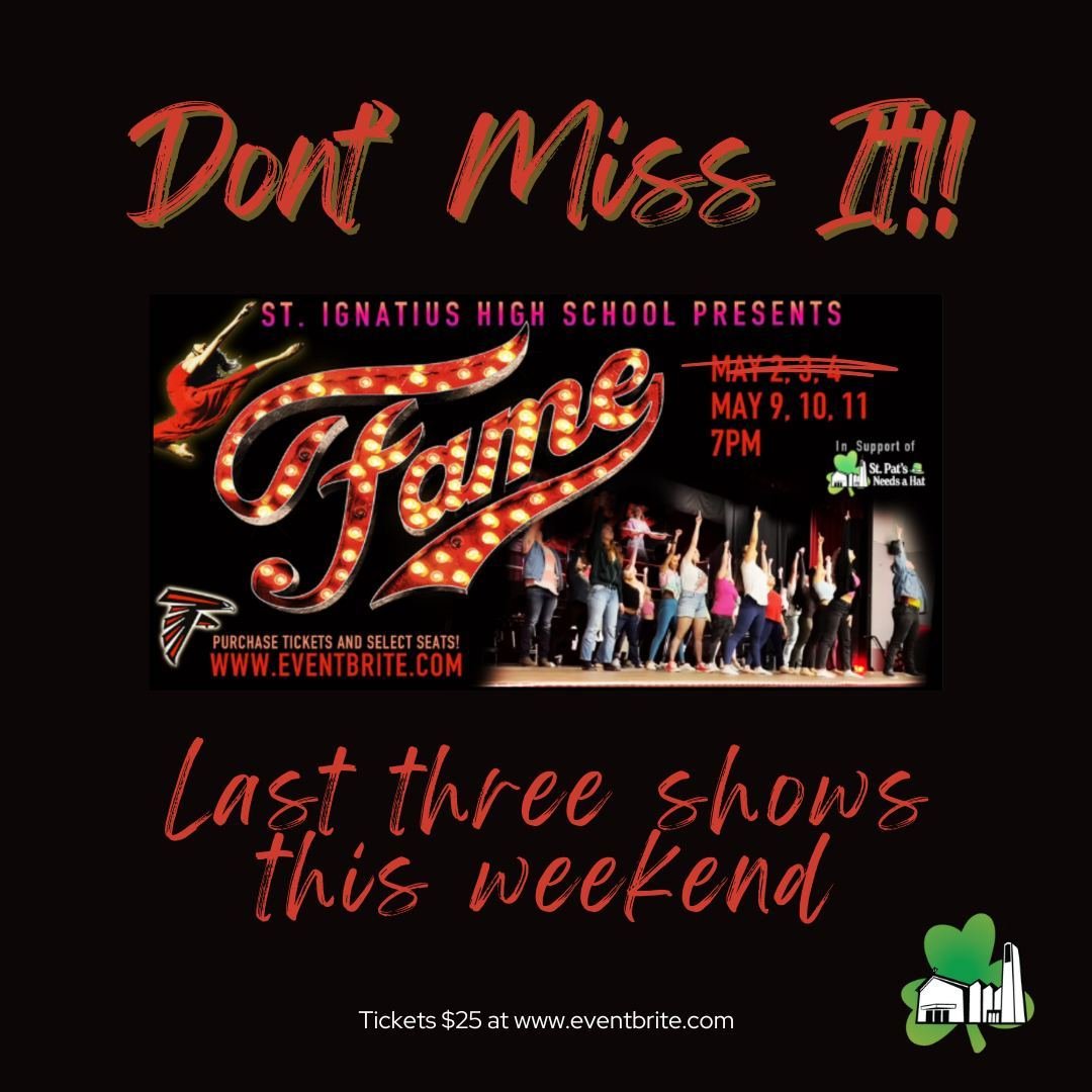 Tonight marks the start if the LAST THREE SHOWS of the hit musical Fame by the students at St Ignatius High School. A portion of the proceeds will be generously donated to St. Pat's Roof Repair Campaign. Please support the production if you can. 

Th