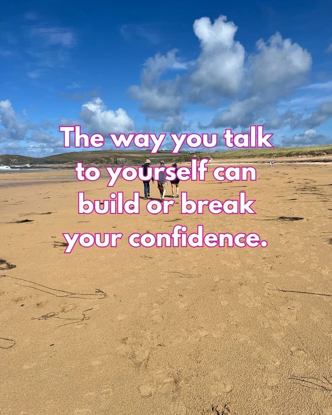 Your self-talk is your secret weapon (or your biggest block).

If you wouldn&rsquo;t say it to your best friend, don&rsquo;t say it to yourself.
You don&rsquo;t need to &ldquo;think positive&rdquo; - you just ned to be kinder. 

Next time that inner 
