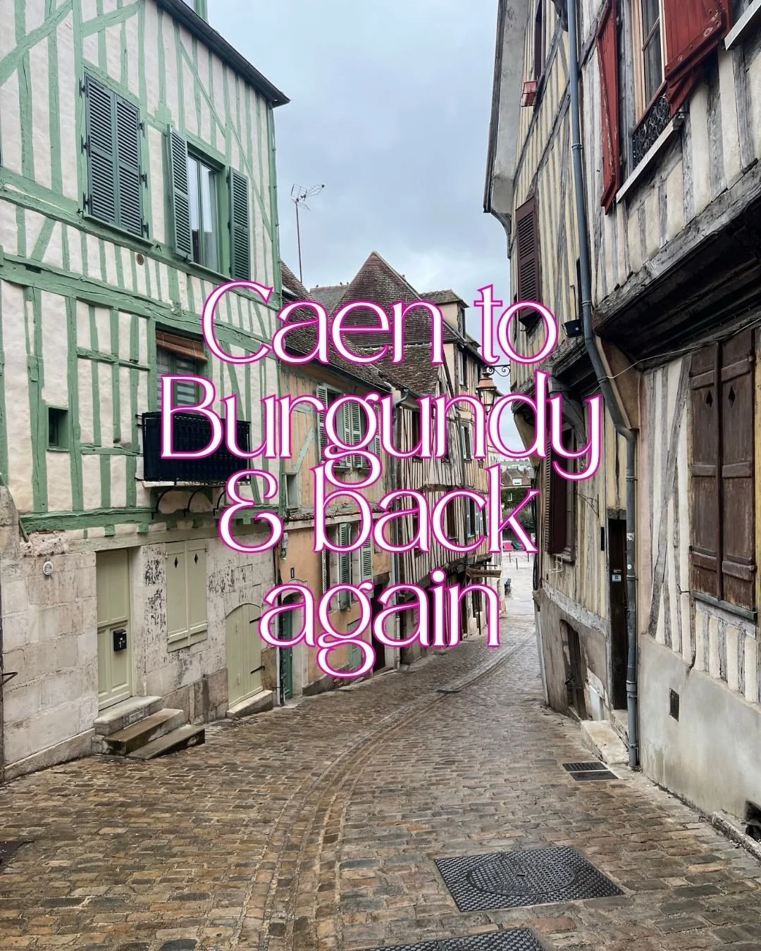Back from a fab few days in France with friends. Caen to Burgundy and back again.

Summed up by laughter, wine, ch&acirc;teaux, good food and beautiful buildings and views.